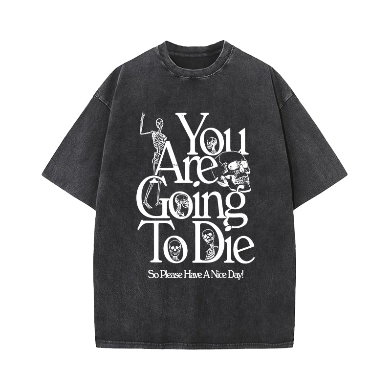 So Please Have A Nice Day Washed T-Shirt