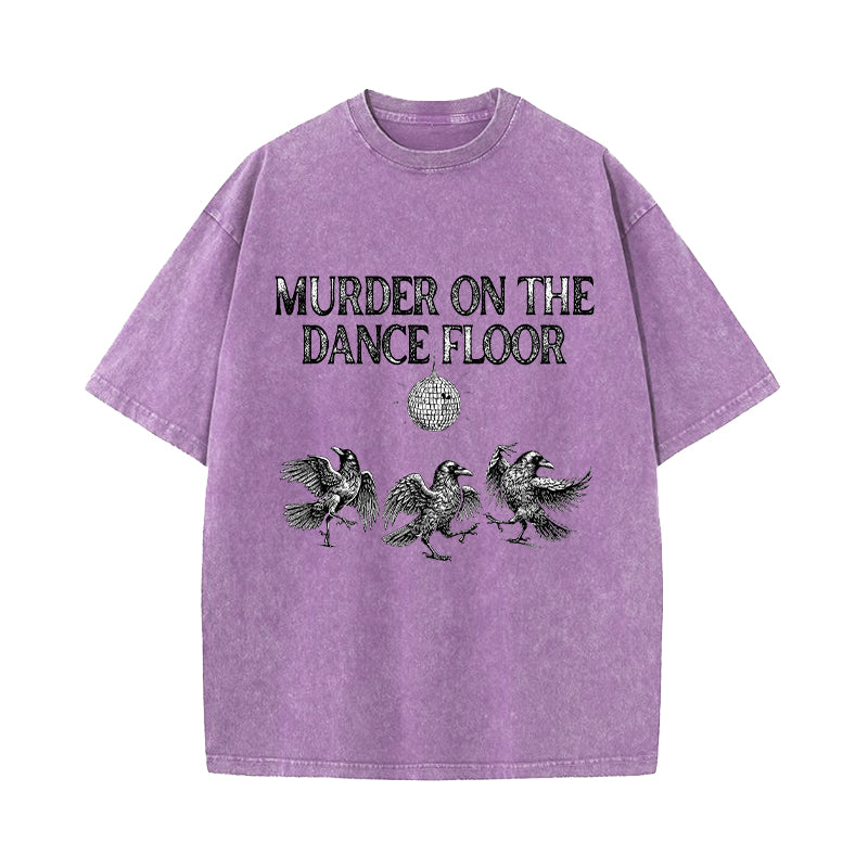 Murder On the Dance Floor Raven Washed T-Shirt