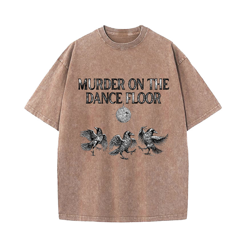 Murder On the Dance Floor Raven Washed T-Shirt