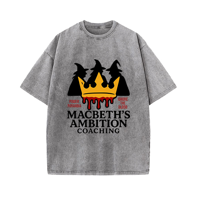 Macbeth's Ambition Coaching - William Shakespeare T-Shirt