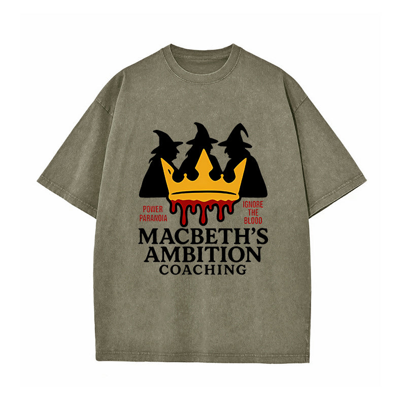 Macbeth's Ambition Coaching - William Shakespeare T-Shirt