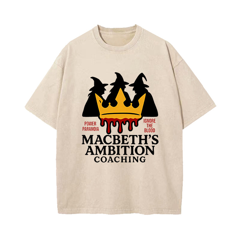 Macbeth's Ambition Coaching - William Shakespeare T-Shirt