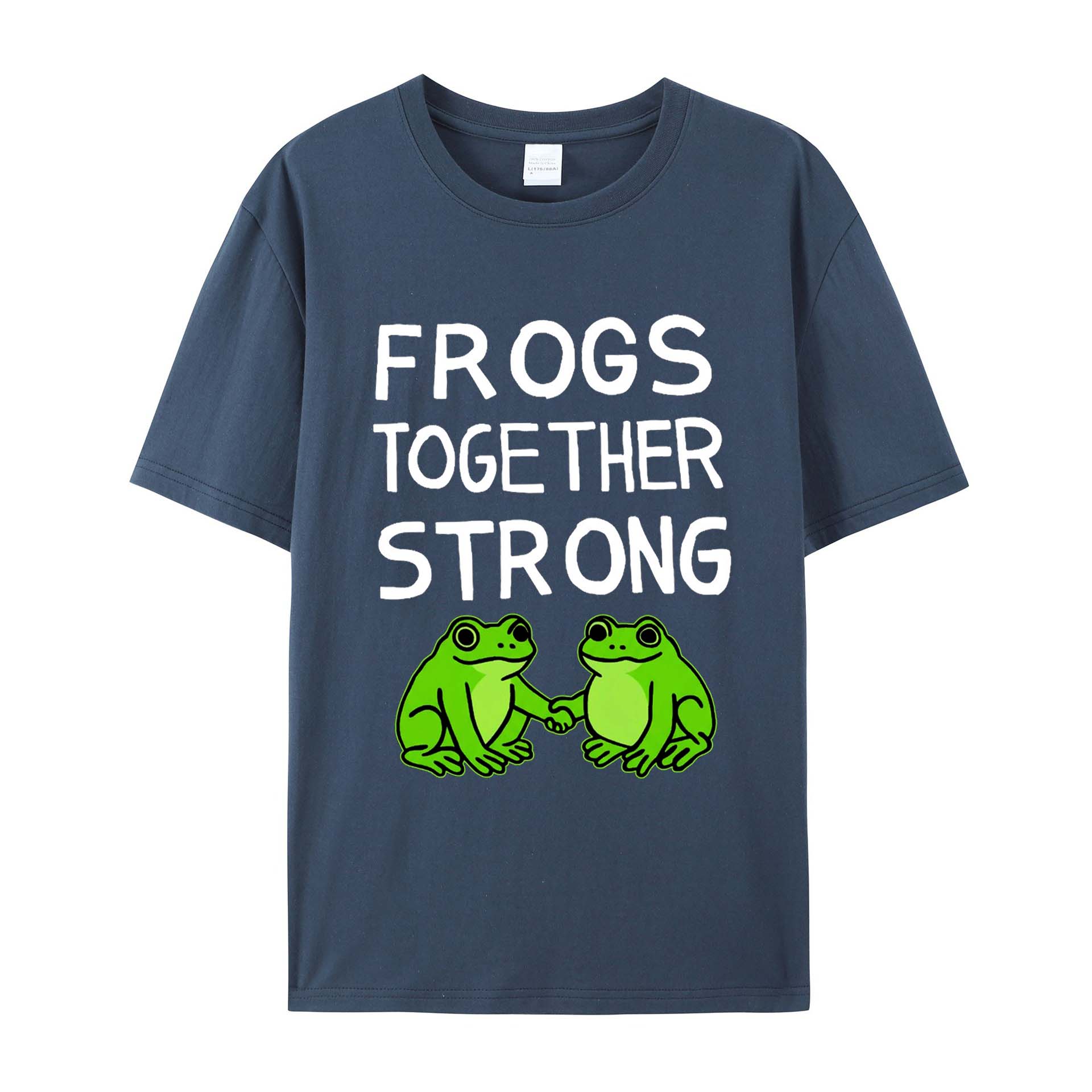 Frogs Together Strong Protest Shirt Cotton T-Shirts