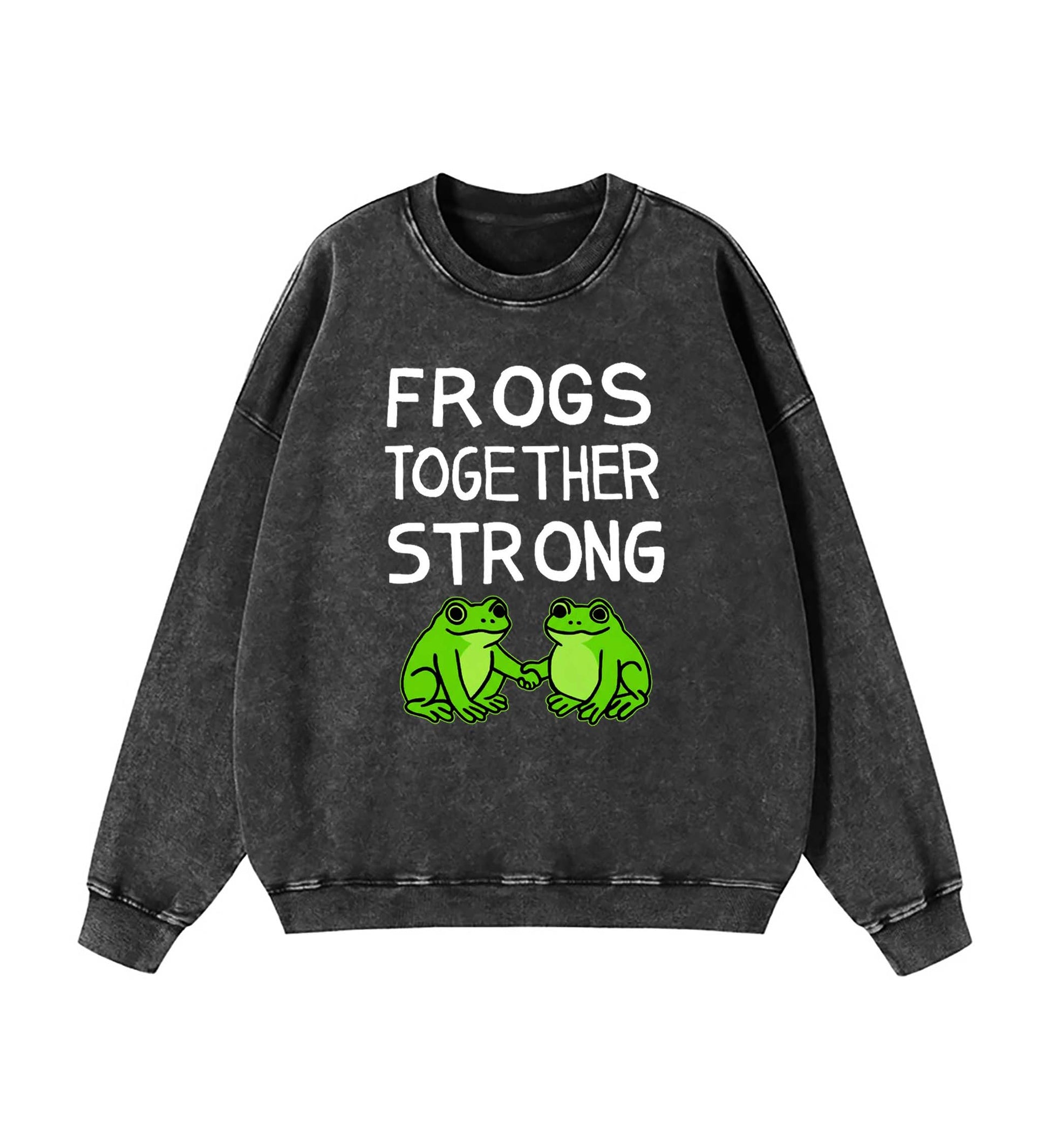 Frogs Together Strong Protest Shirt Sweatshirt