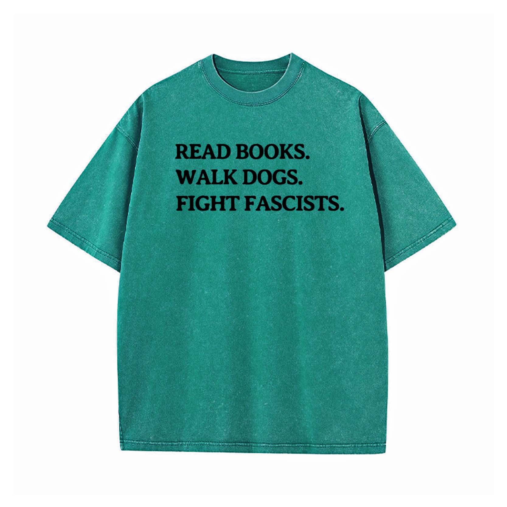 Read Books Walk Dogs And Fight T-shirt