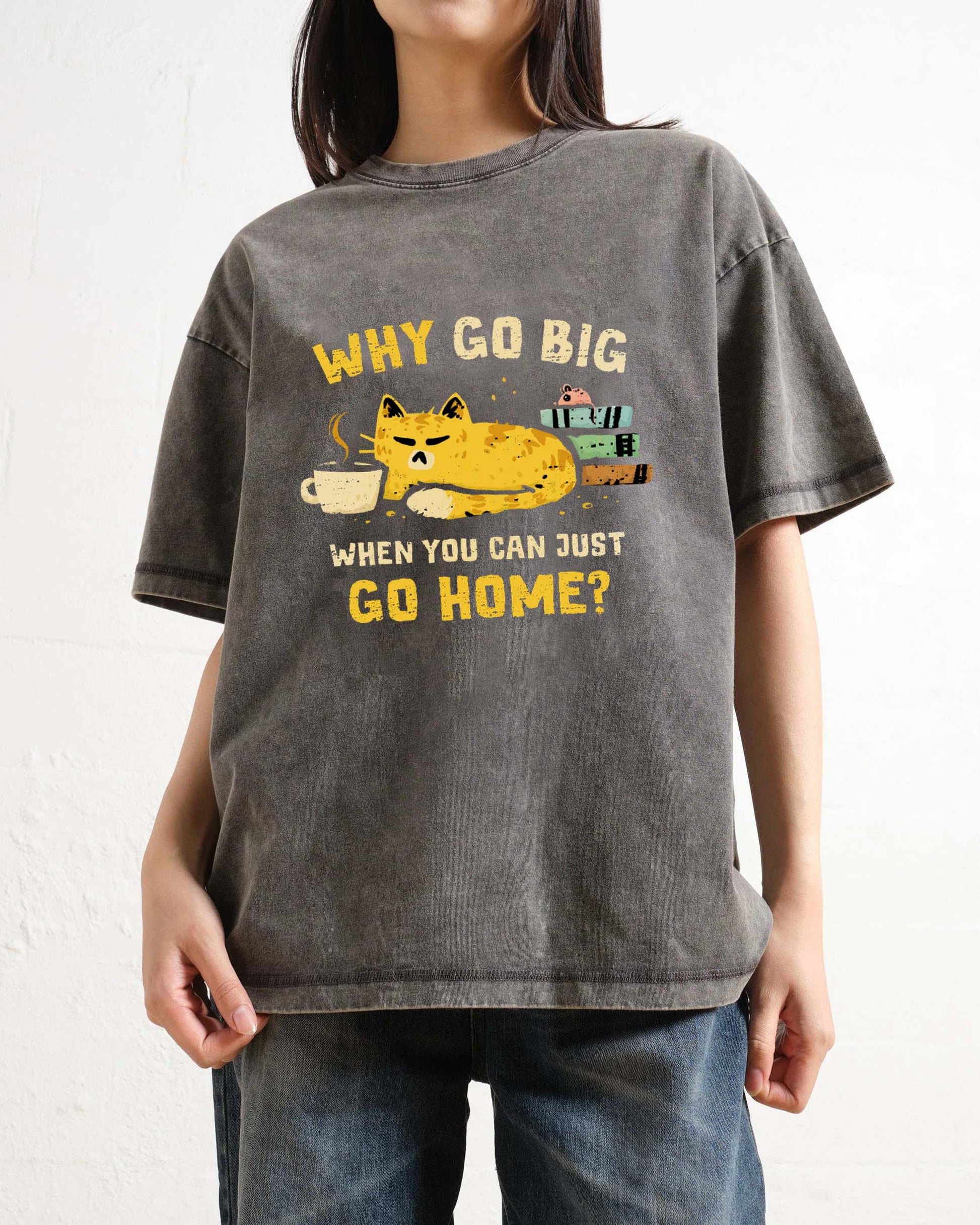 Just Go Home T-SHIRT