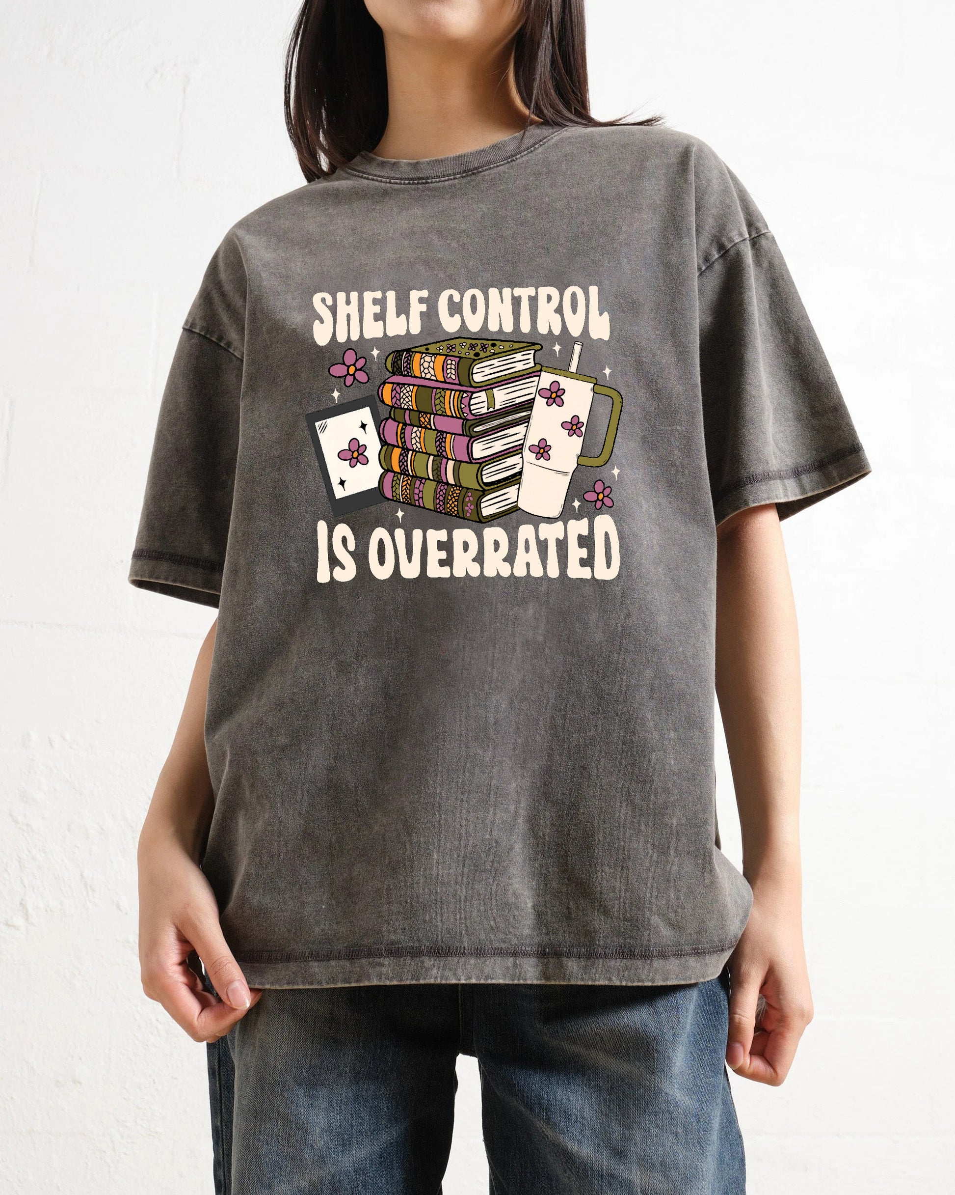 Shelf Control Is Overrated Washed T-Shirt