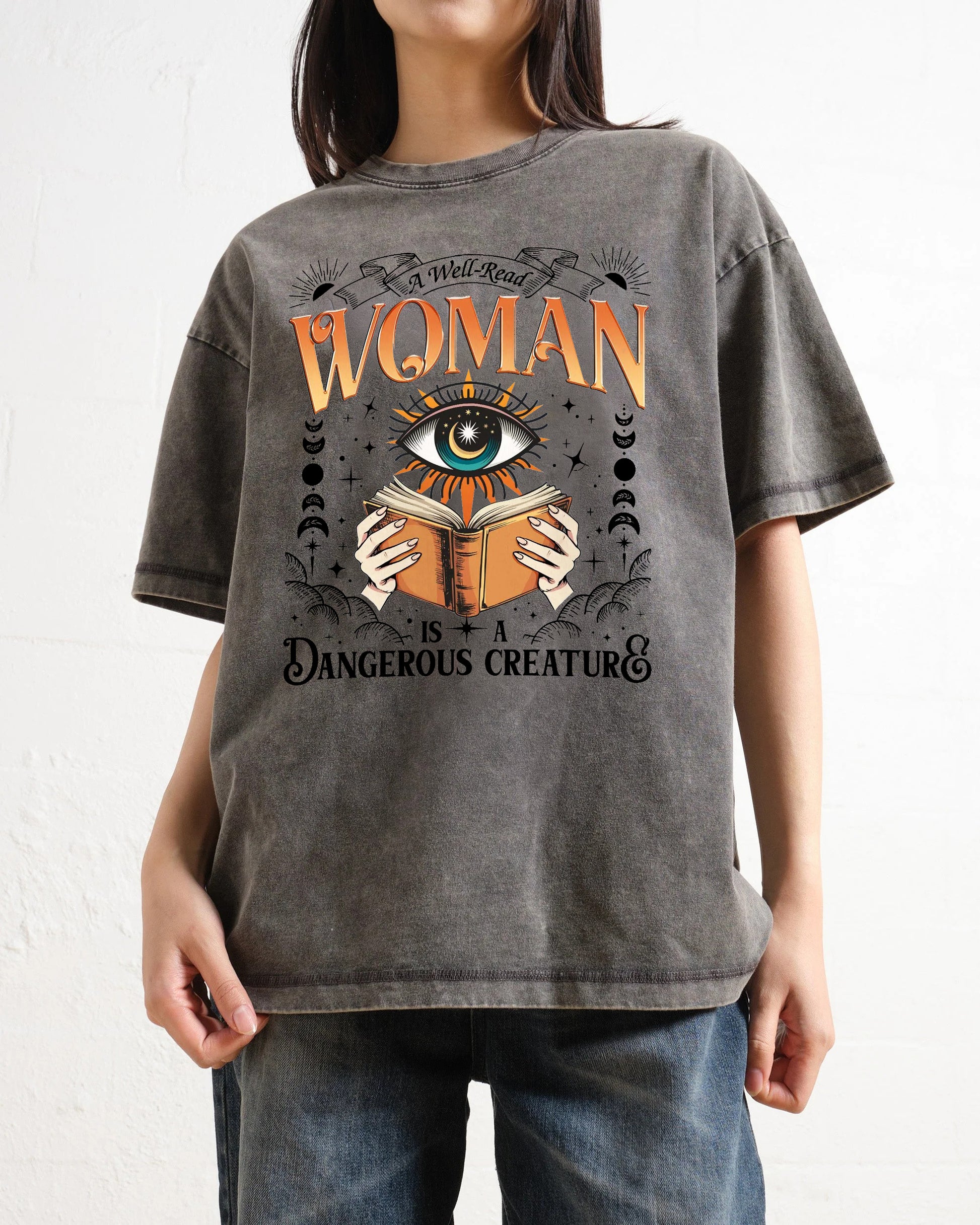 A Well Read Woman Is A Dangerous Creature Washed T-Shirt