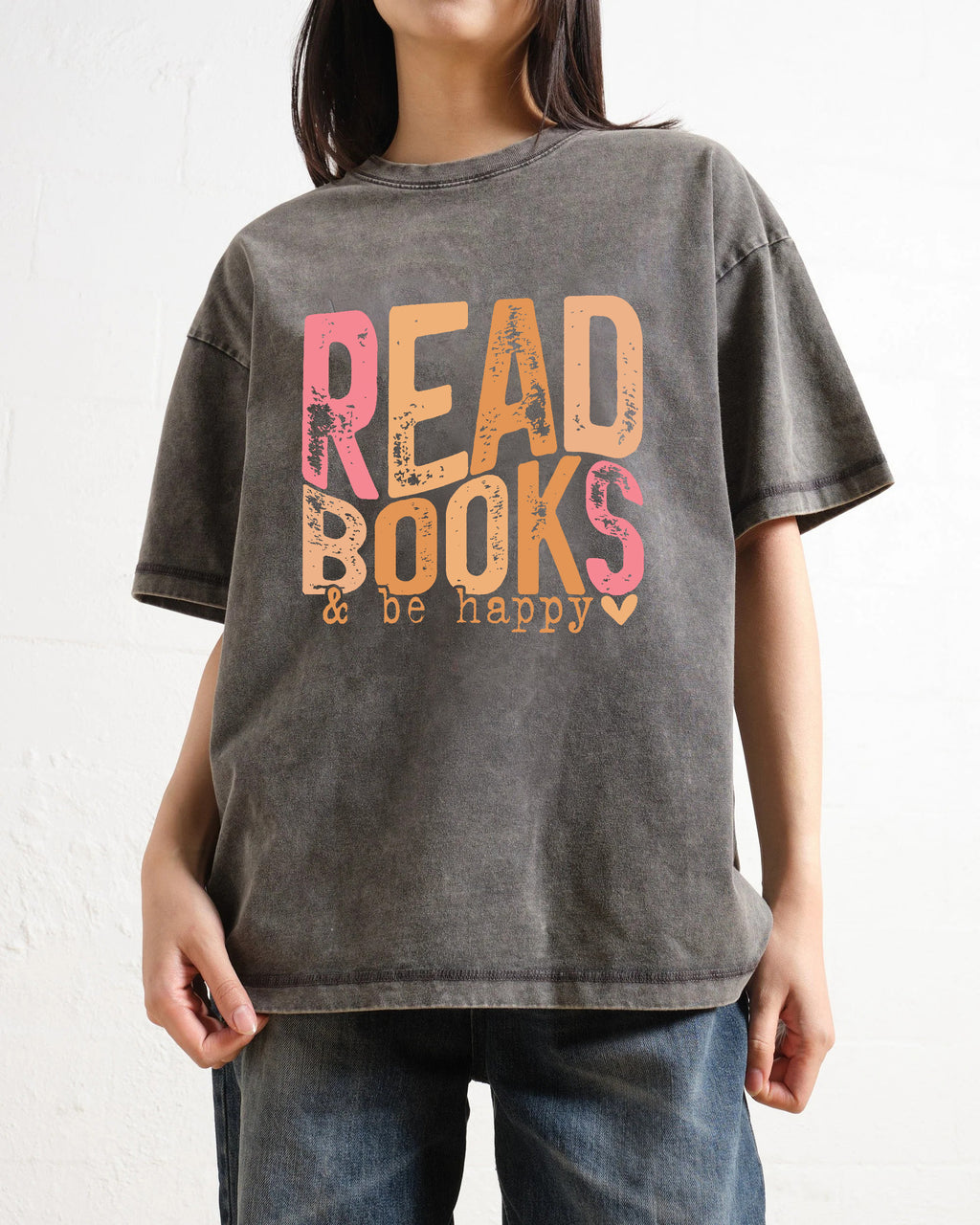 Read Books And Be Happy Washed T-Shirt