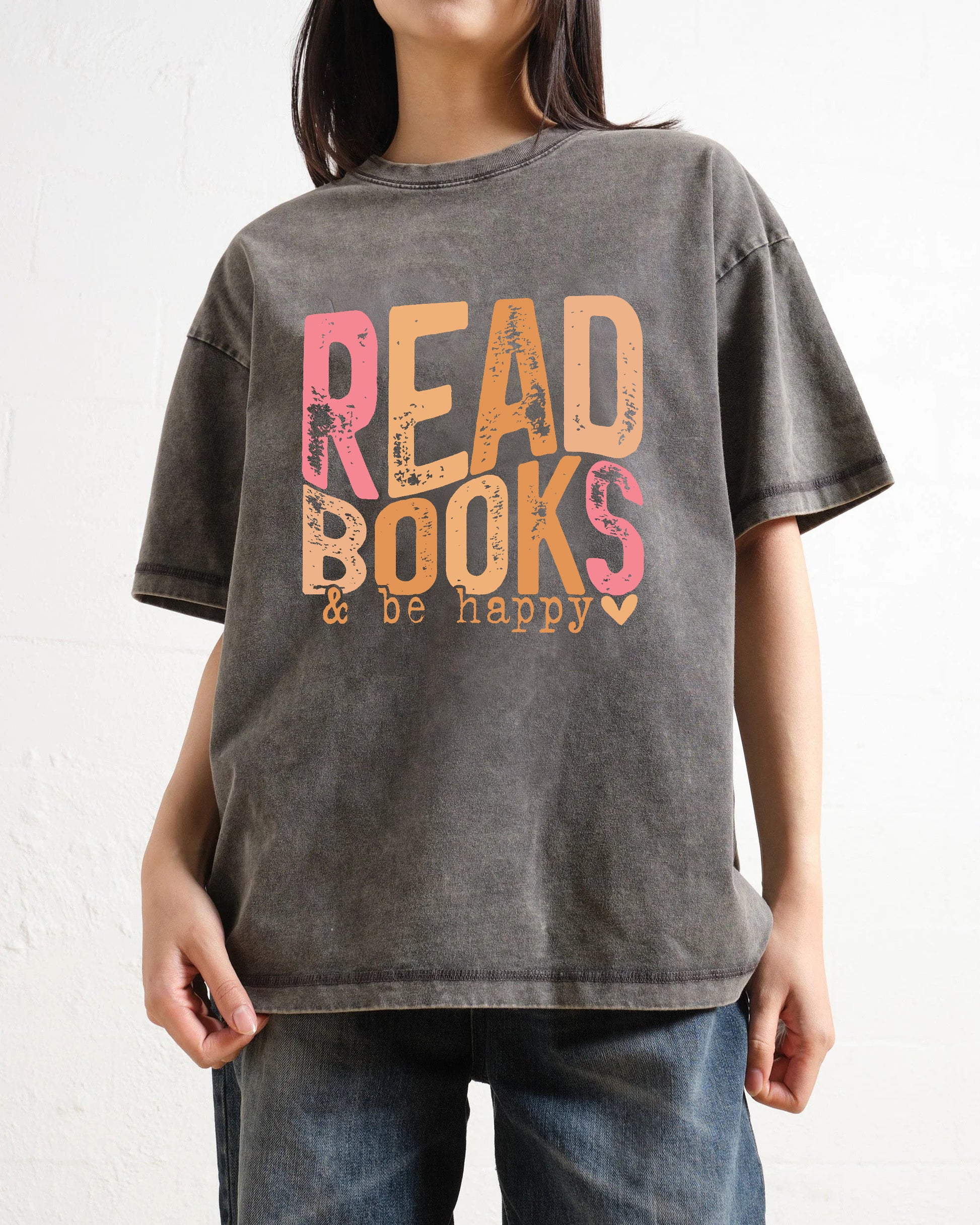 Read Books And Be Happy Washed T-Shirt