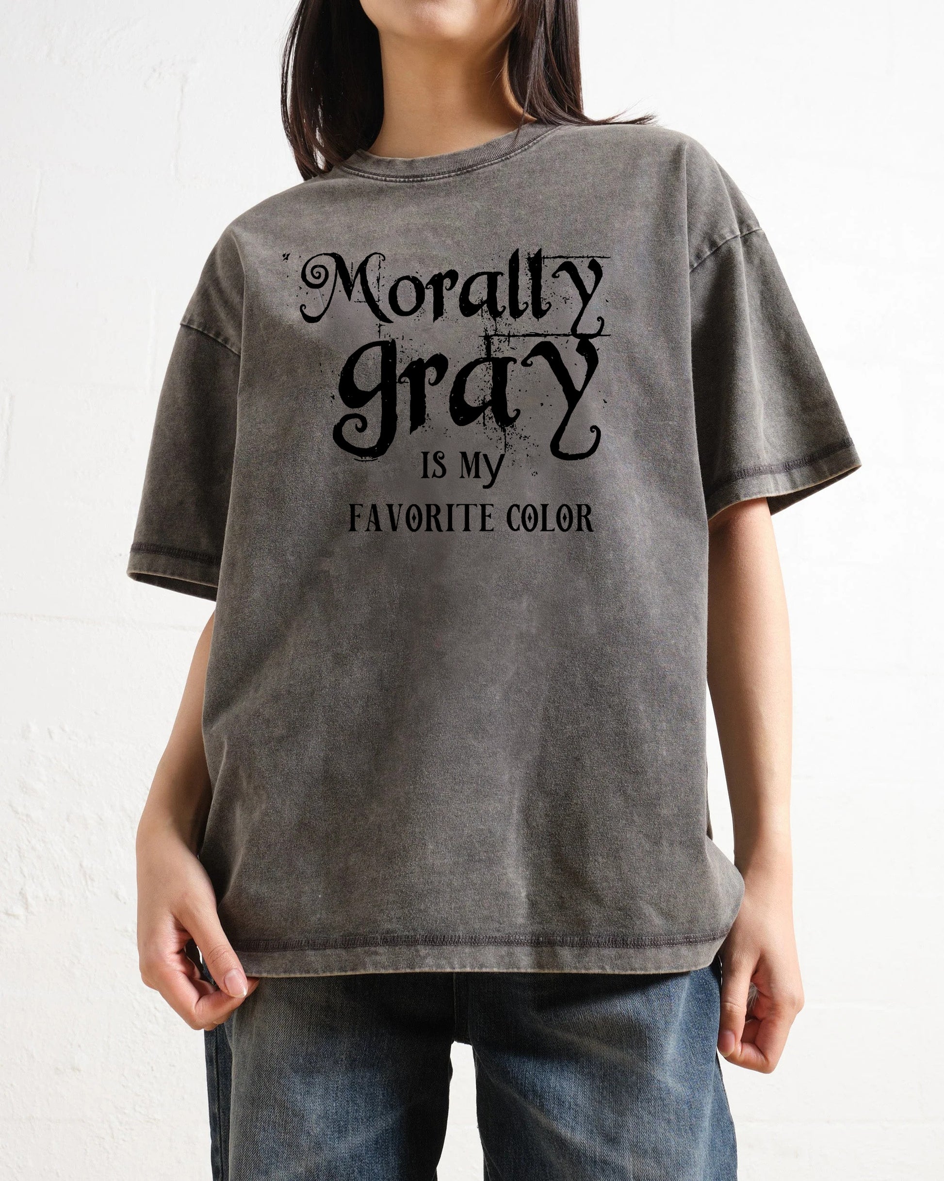 Morally Grey is My Favorite Color Washed T-Shirt