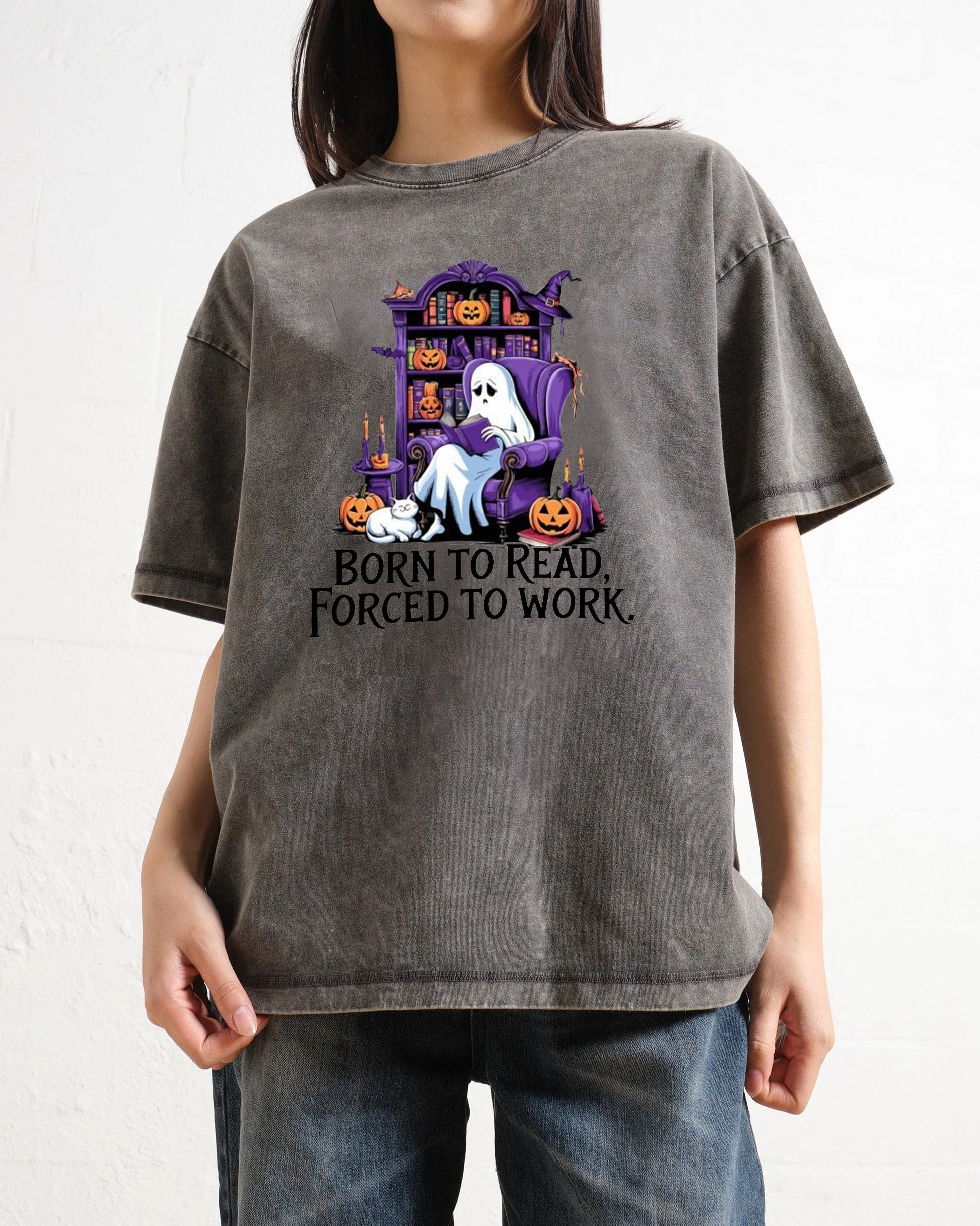 Born To Read Forced To Work Ghost Washed T-Shirt