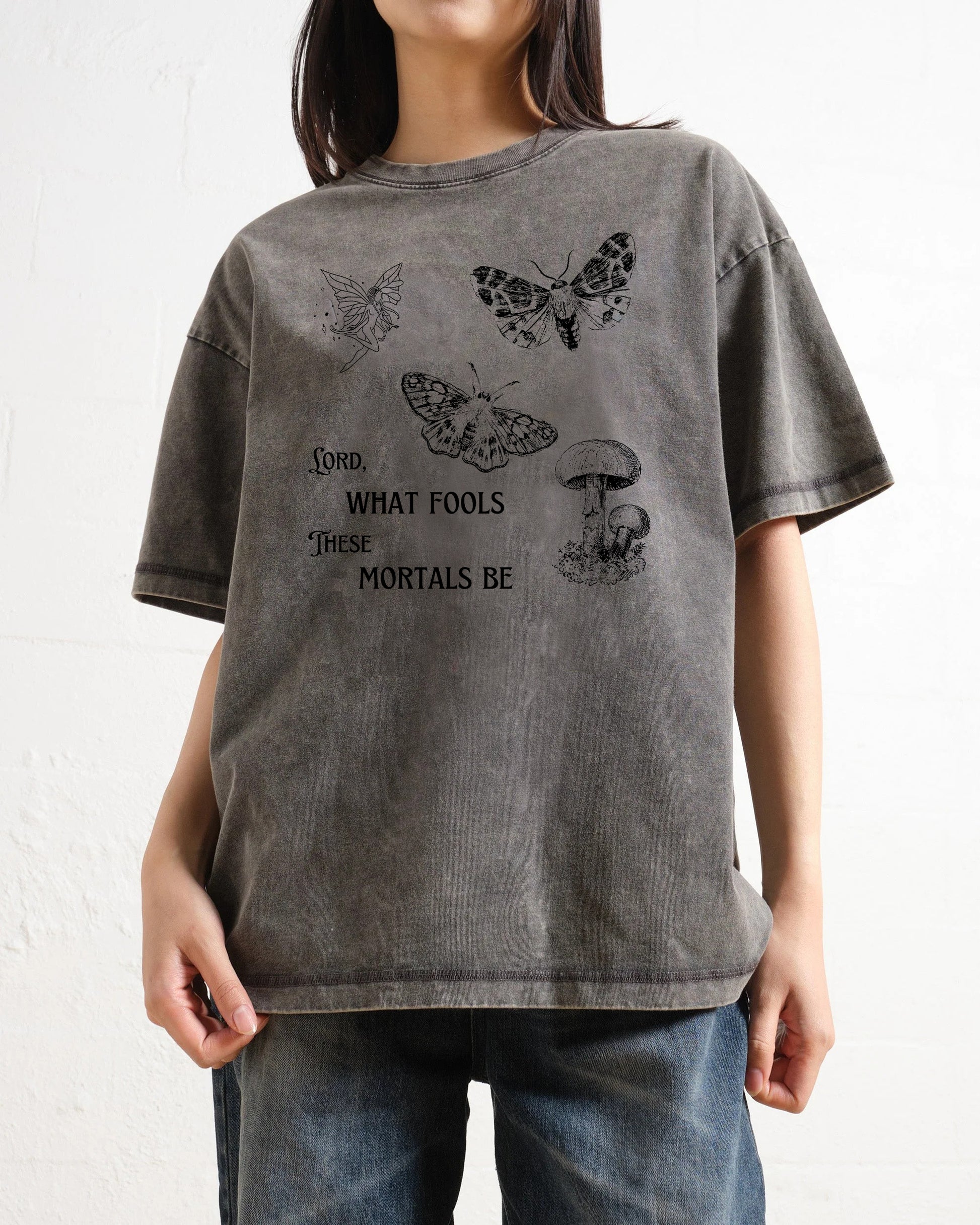 Lord What Fools These Mortals Are Washed T-Shirt