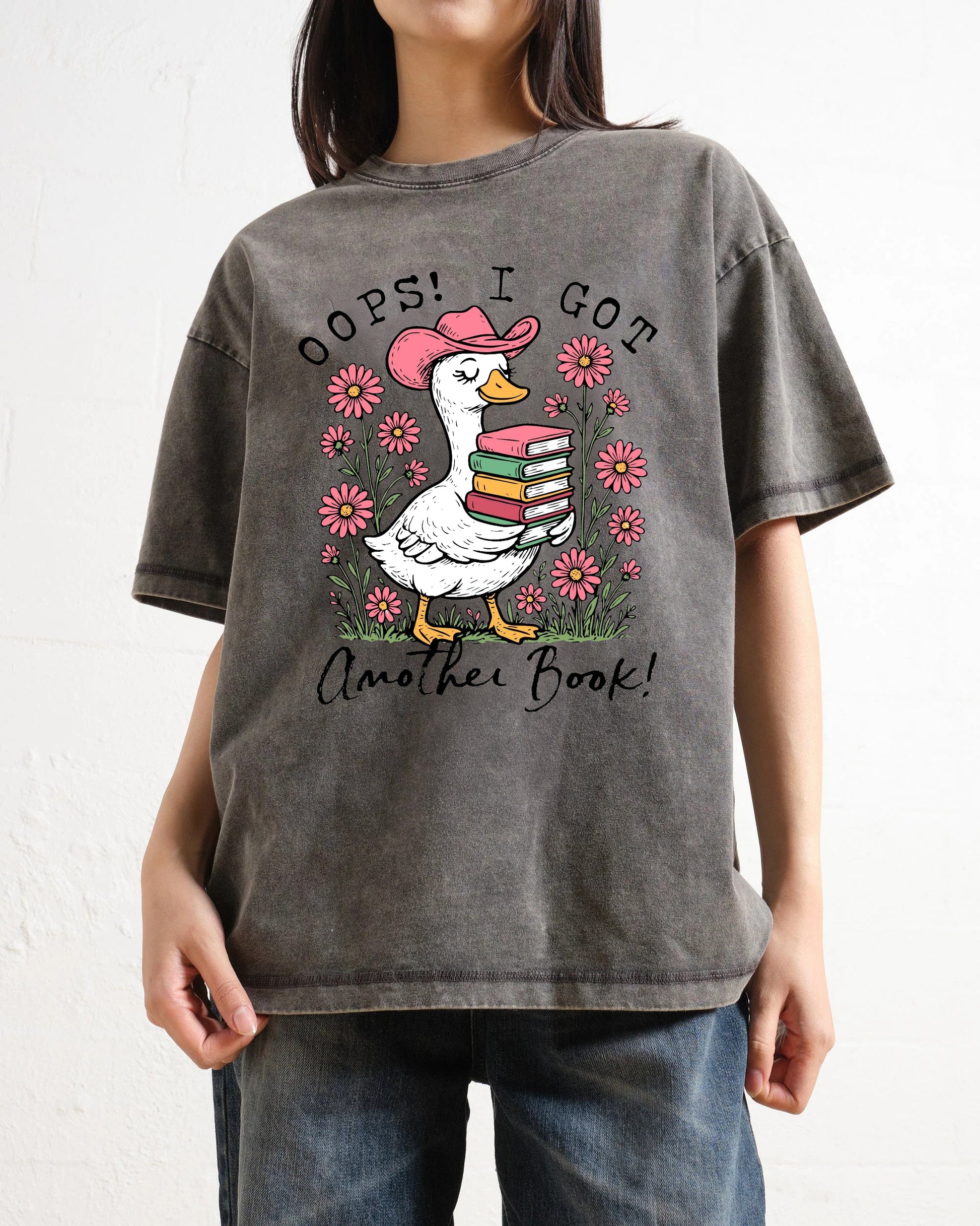 Oops I Got Another Book Goose Washed T-Shirt