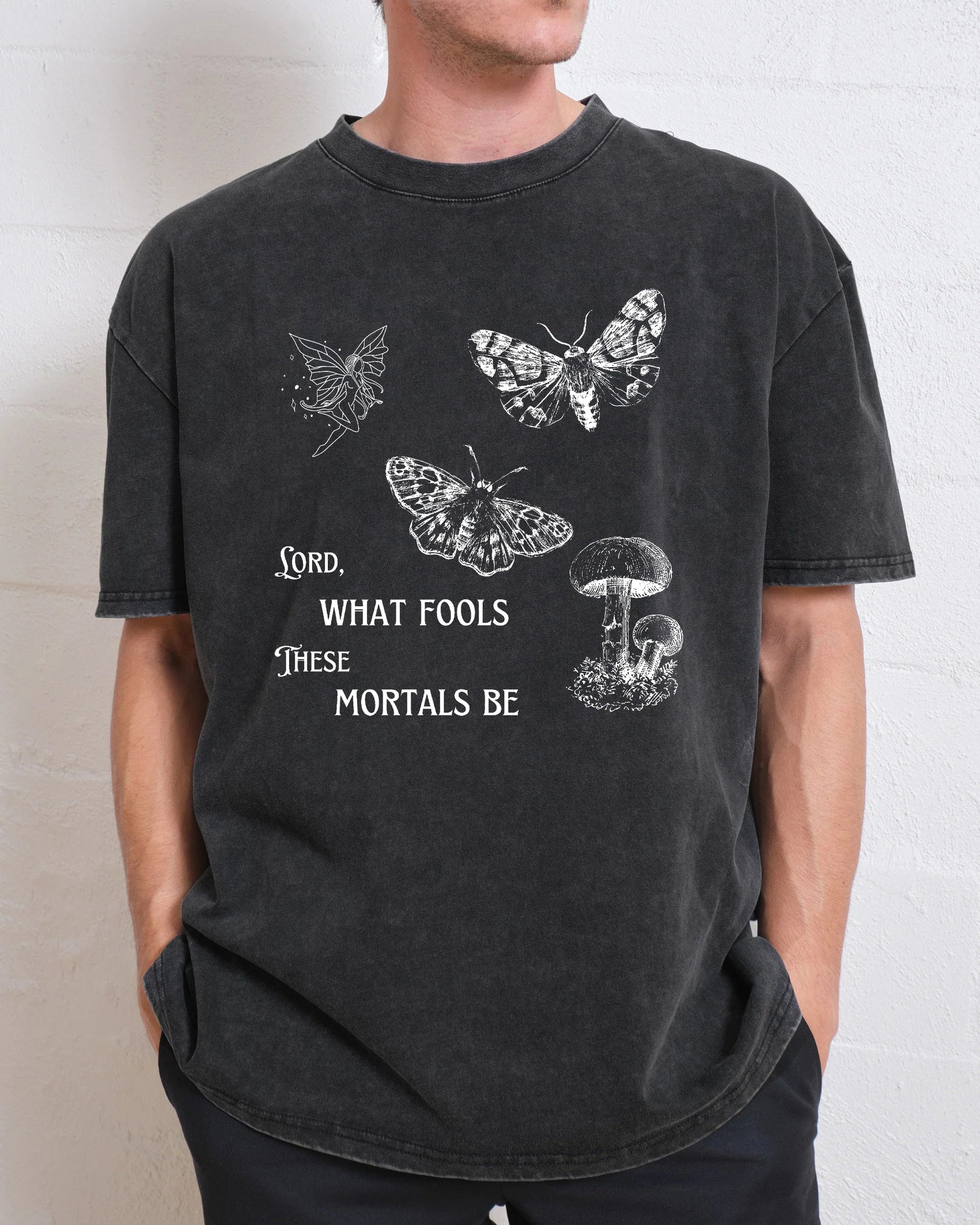 Lord What Fools These Mortals Are Washed T-Shirt