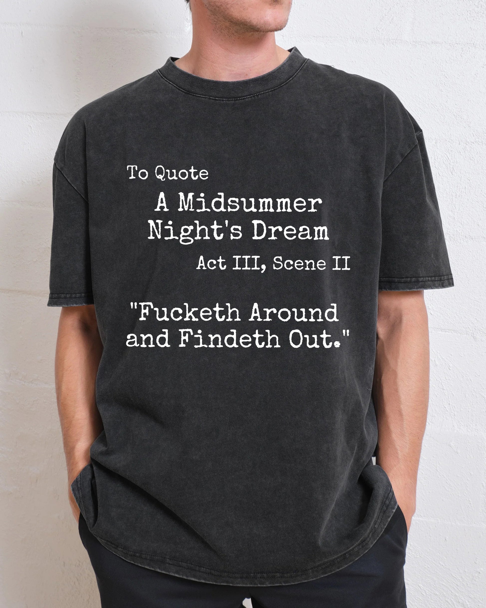 A Midsummer Night's Dream Quote Washed T-Shirt
