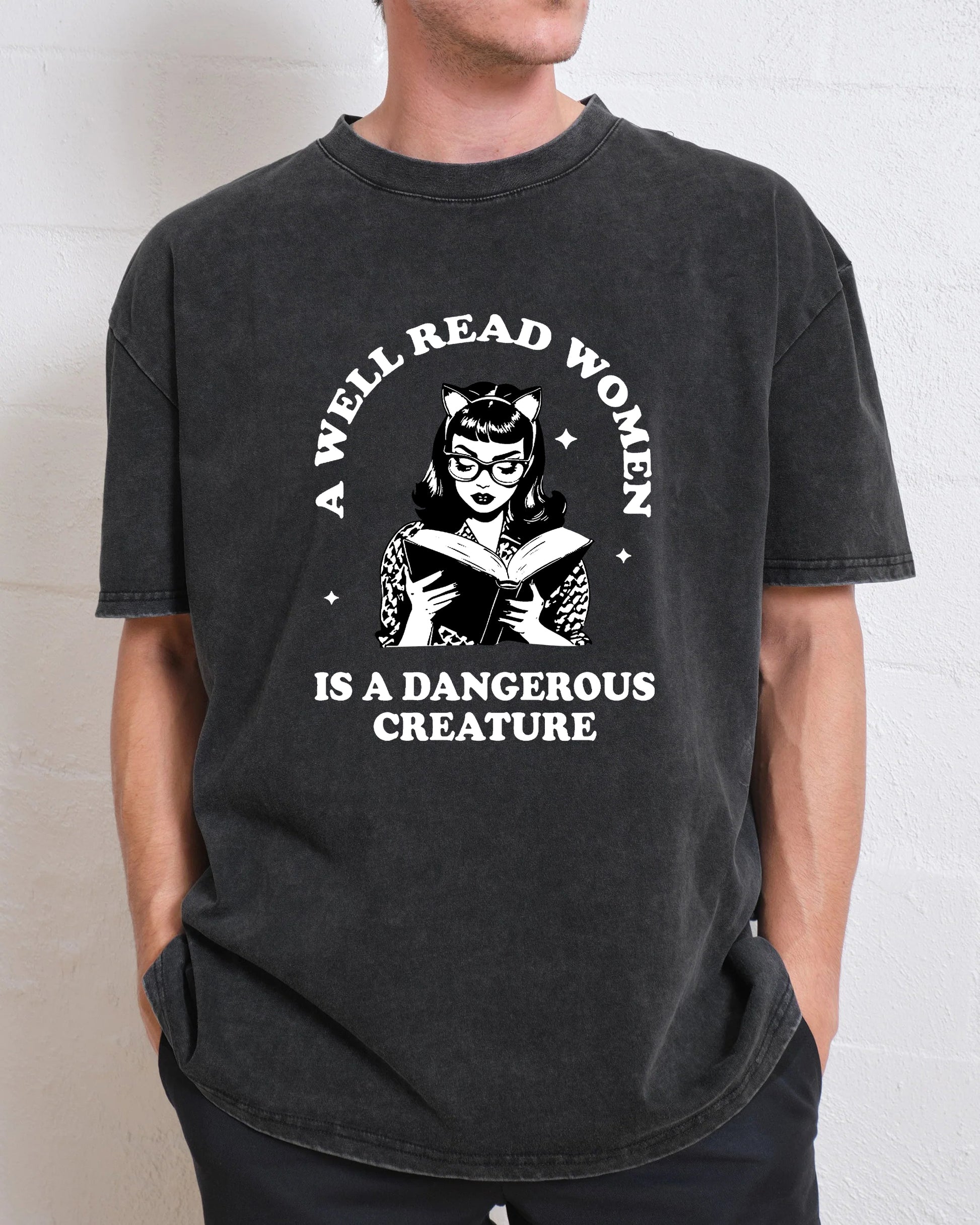 A Well Read Woman Is A Dangerous Creature Washed T-Shirt