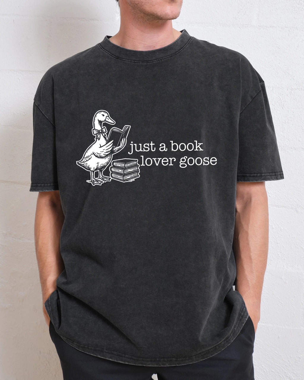 Just A Book Lover Goose Washed T-Shirt