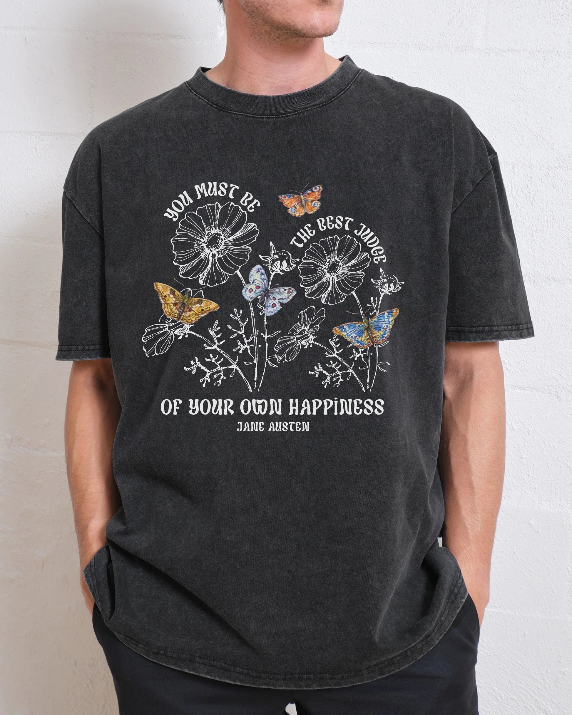 You Must Be The Best Judge Of Your Happiness Washed T-Shirt