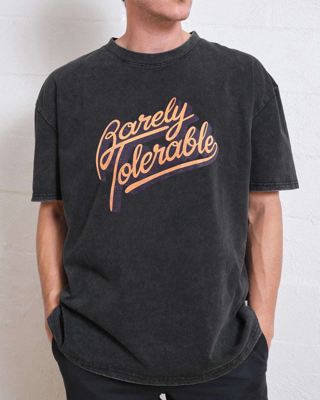 Barely Tolerable Washed T-Shirt