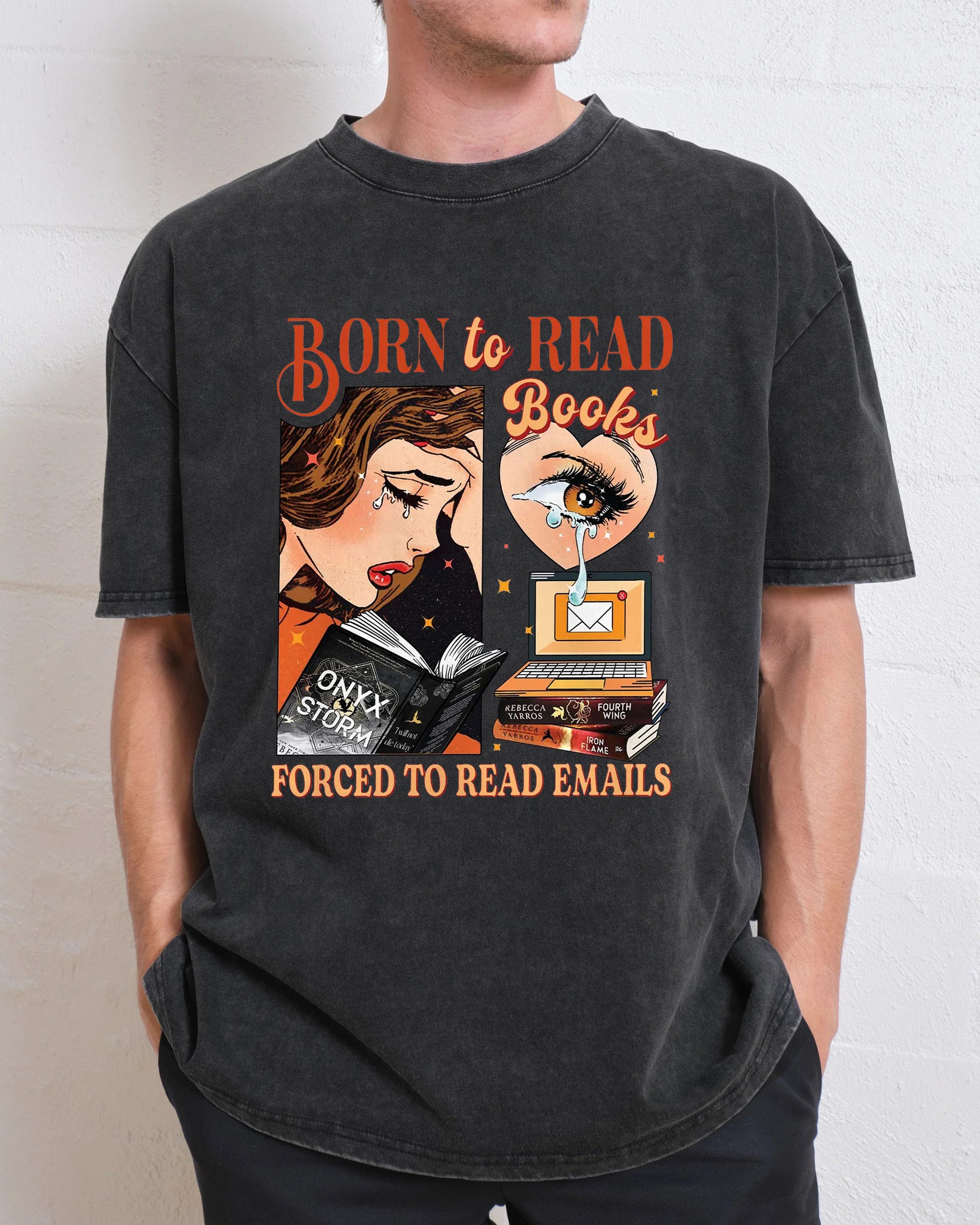 Born To Read Books Forced To Read Emails Washed T-Shirt