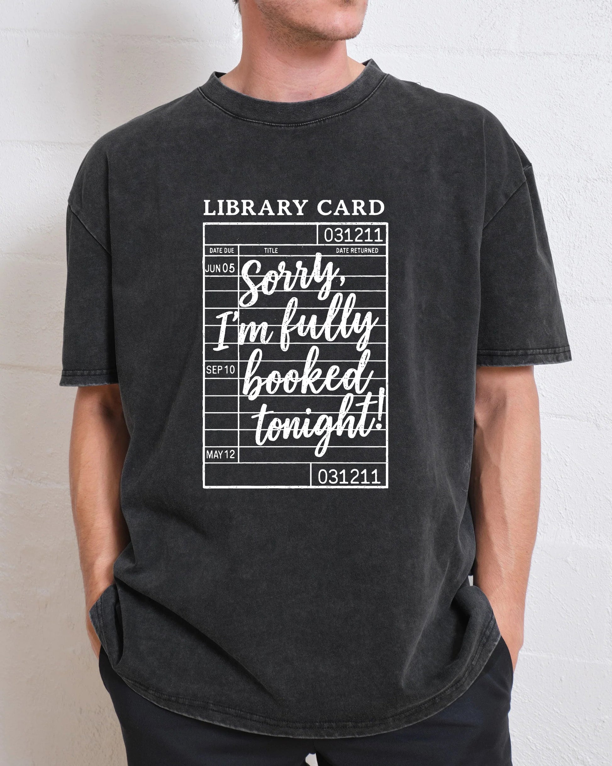 Sorry I'm Fully Booked Tonight Washed T-Shirt