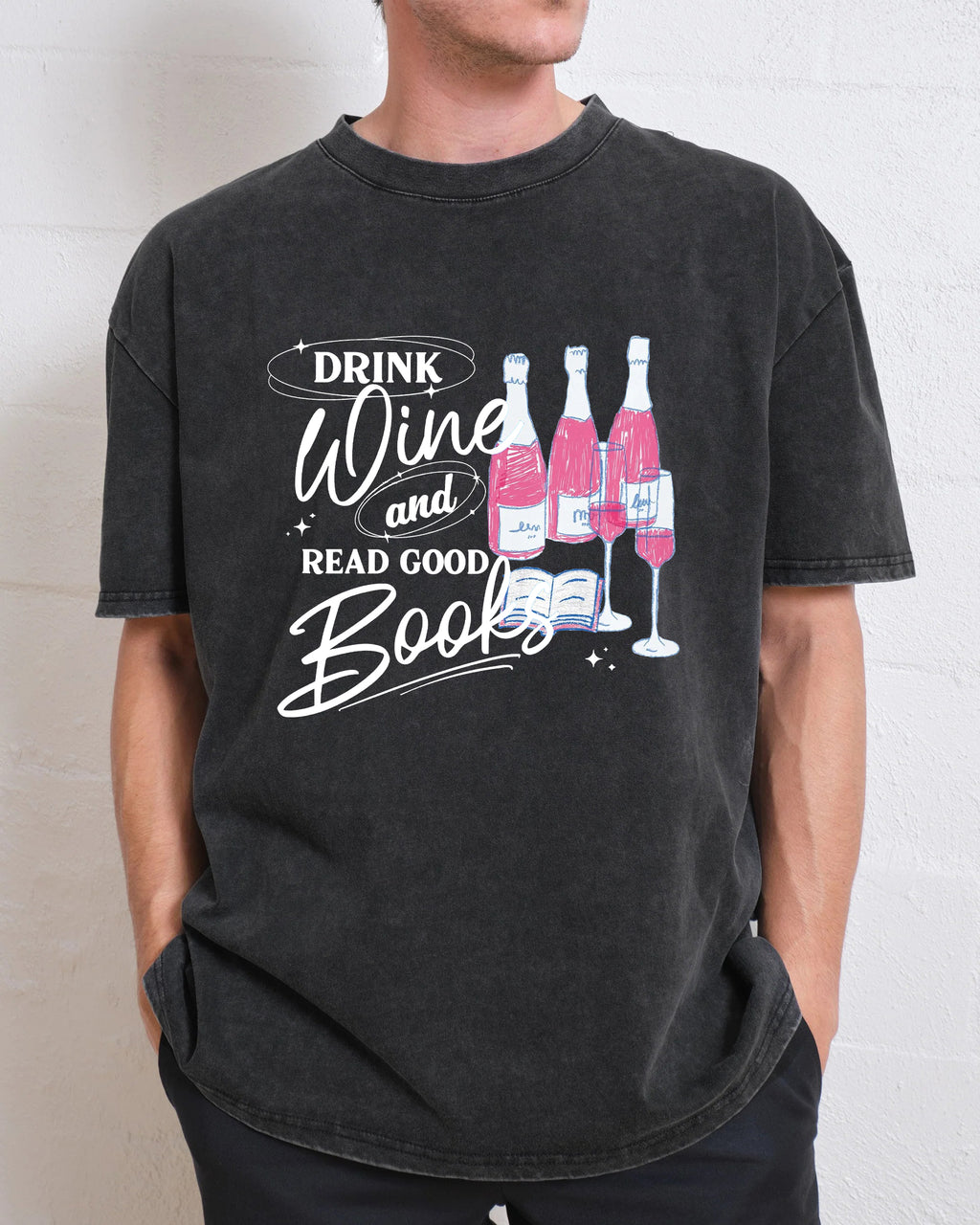 Drink Wine and Read Good Books Washed T-Shirt