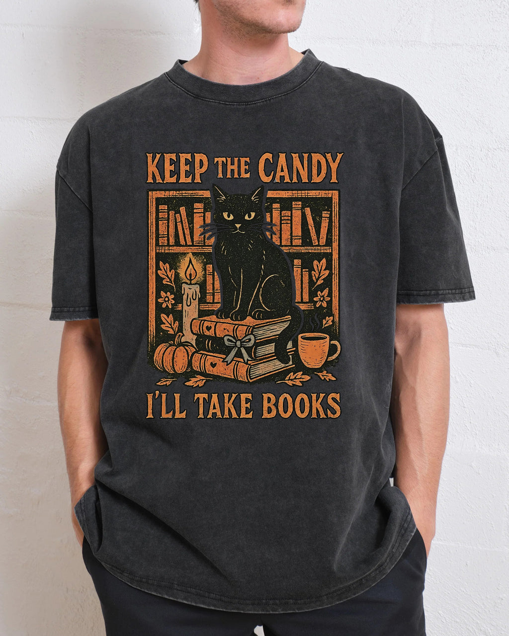 Keep The Candy I'll Take Books Washed T-Shirt