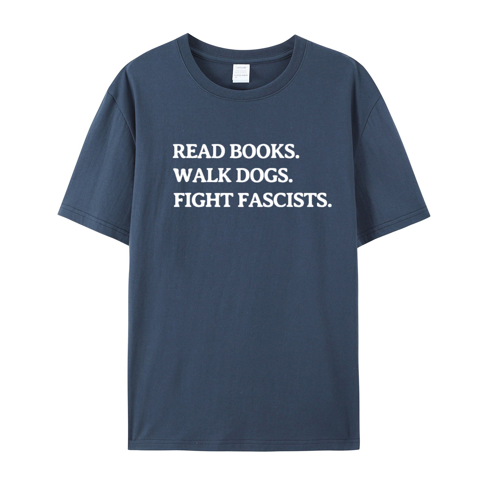 Read Books Walk Dogs And Fight cotton T-shirt