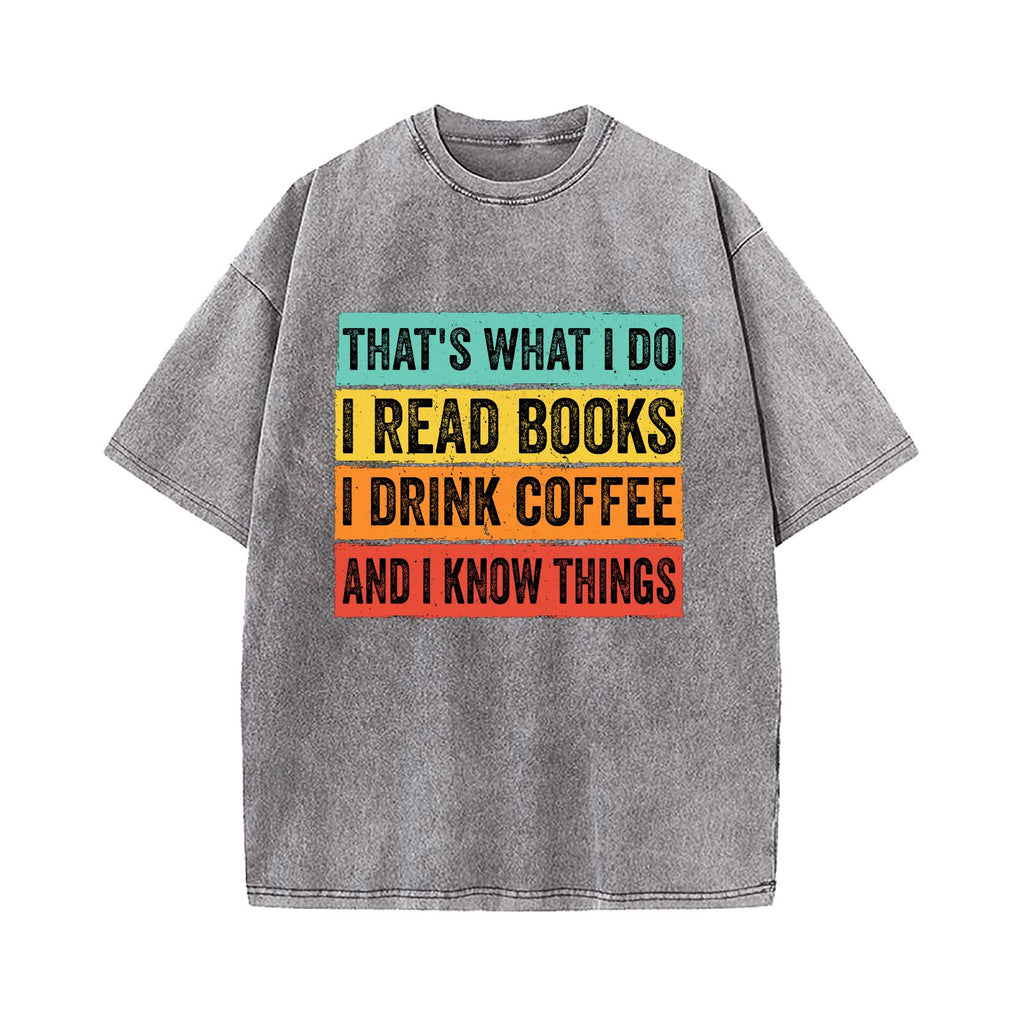 Read books and know things T-shirt