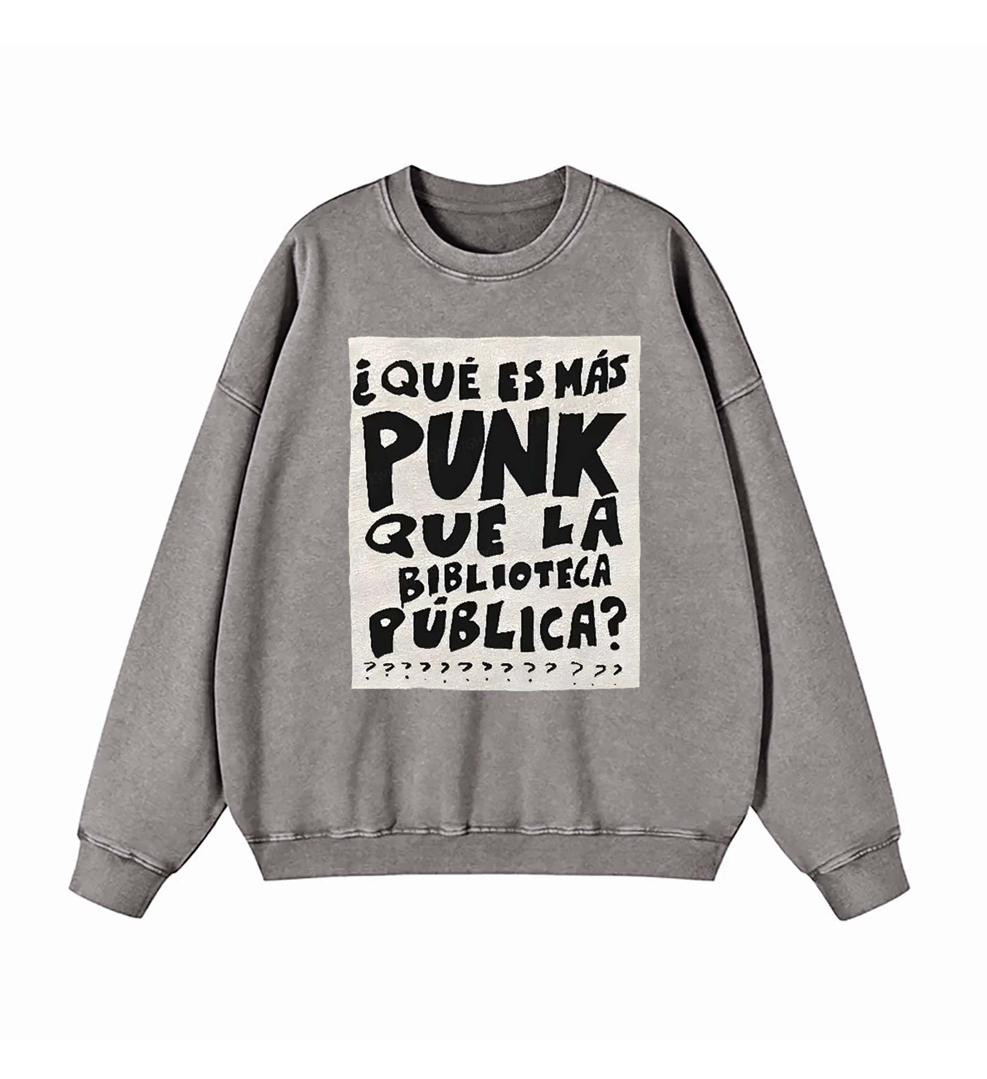 What's More Punk Than The Public Library Sweatshirt