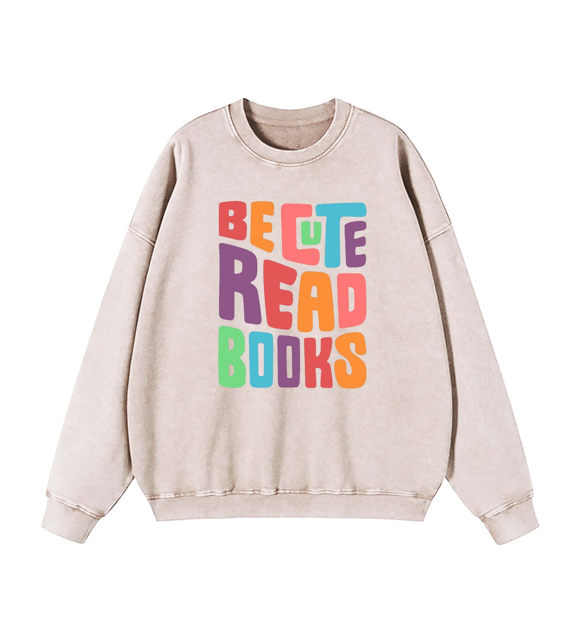 Be cute read books sweatshirt