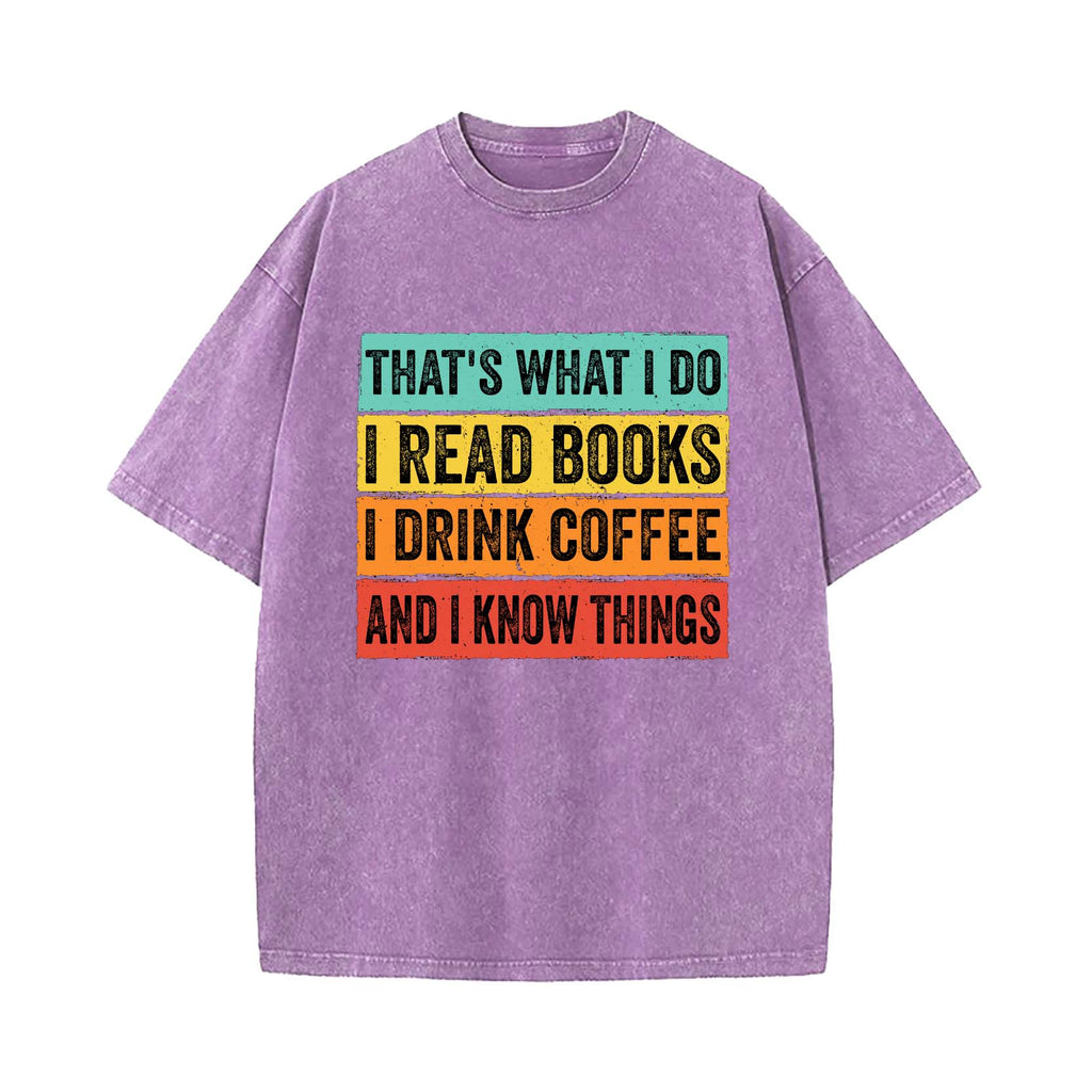 Read books and know things T-shirt