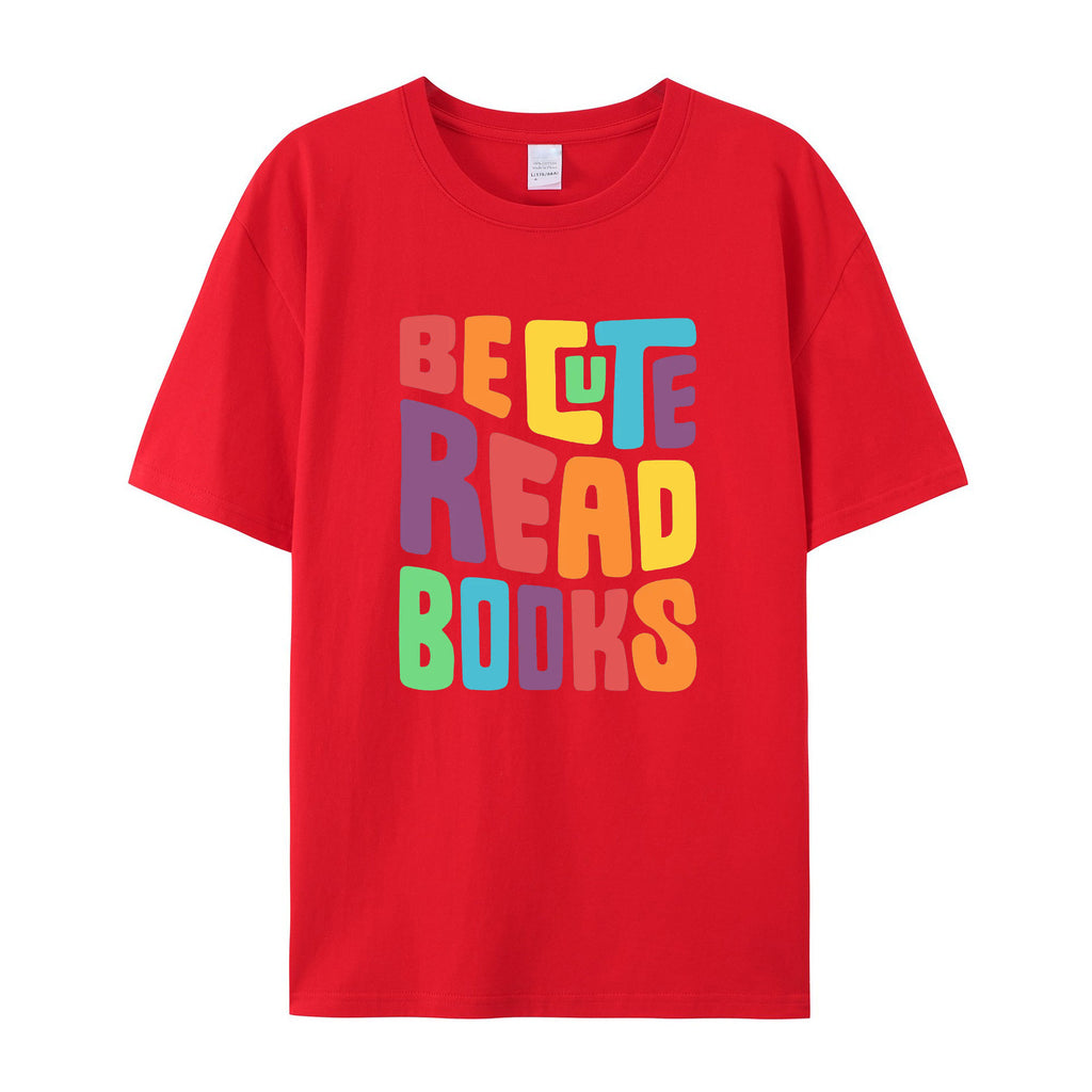 Be cute read books cotton T-shirt