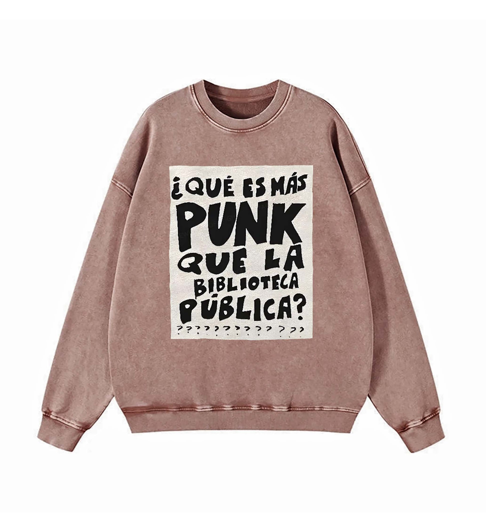 What's More Punk Than The Public Library Sweatshirt