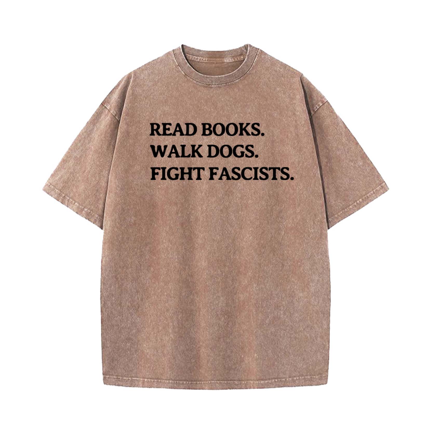 Read Books Walk Dogs And Fight T-shirt