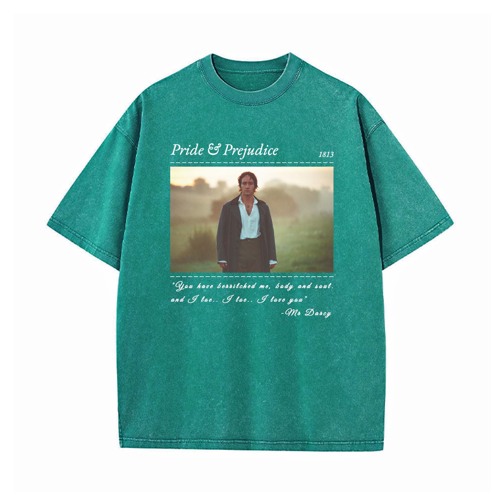 PRIDE & PREJUDICE YOU HAVE BEWITCHED ME TEE T-SHIRT