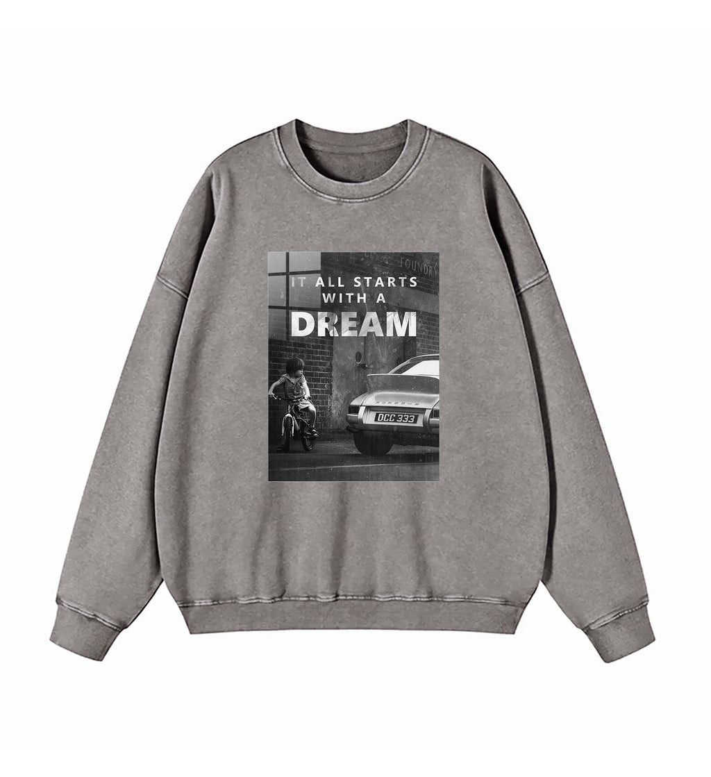 It All Starts With A Dream Sweatshirt