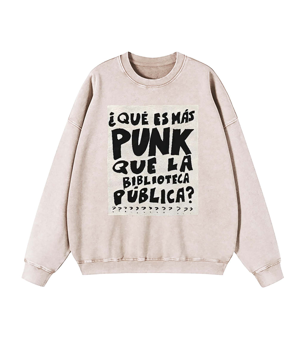 What's More Punk Than The Public Library Sweatshirt