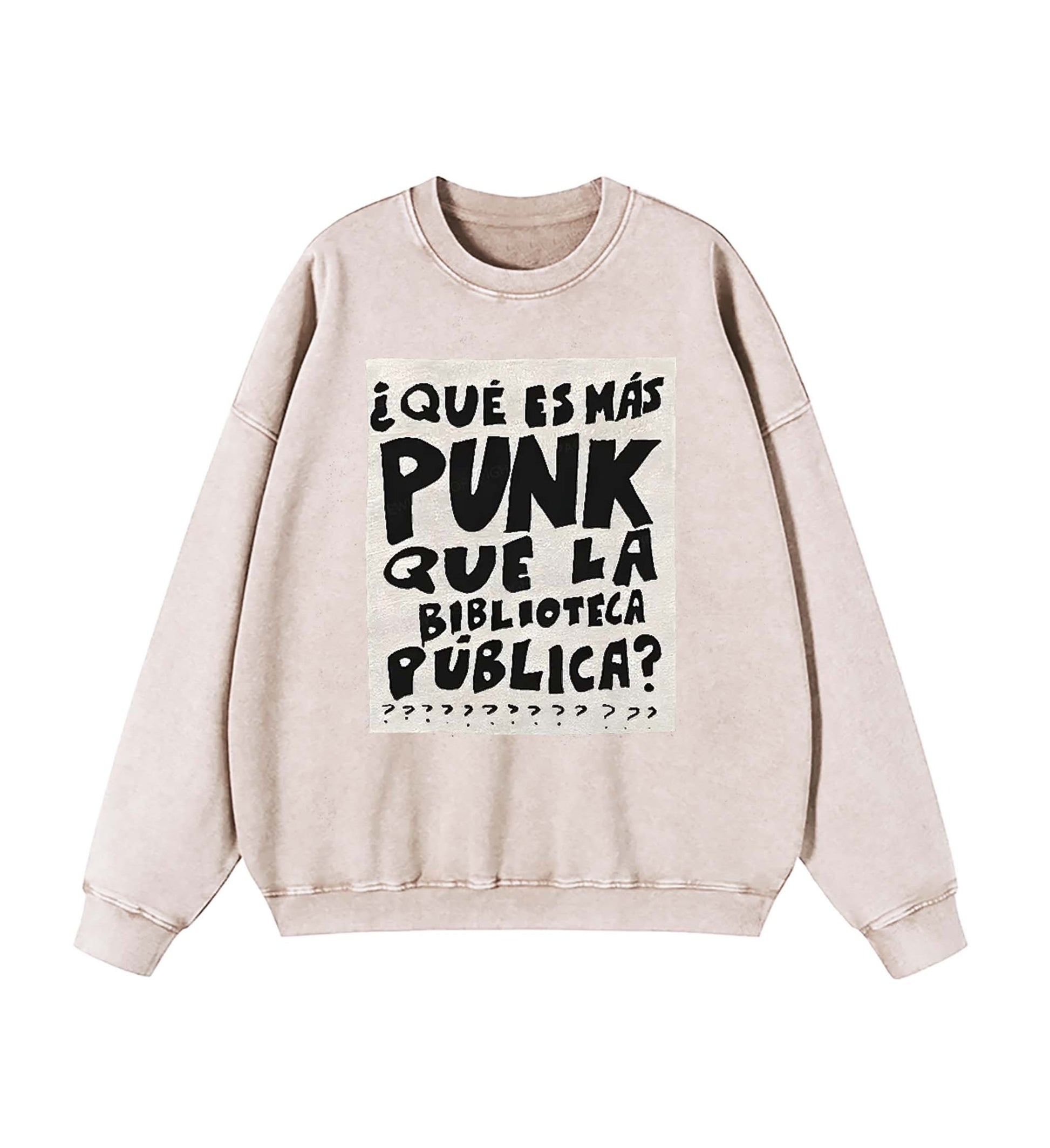 What's More Punk Than The Public Library Sweatshirt