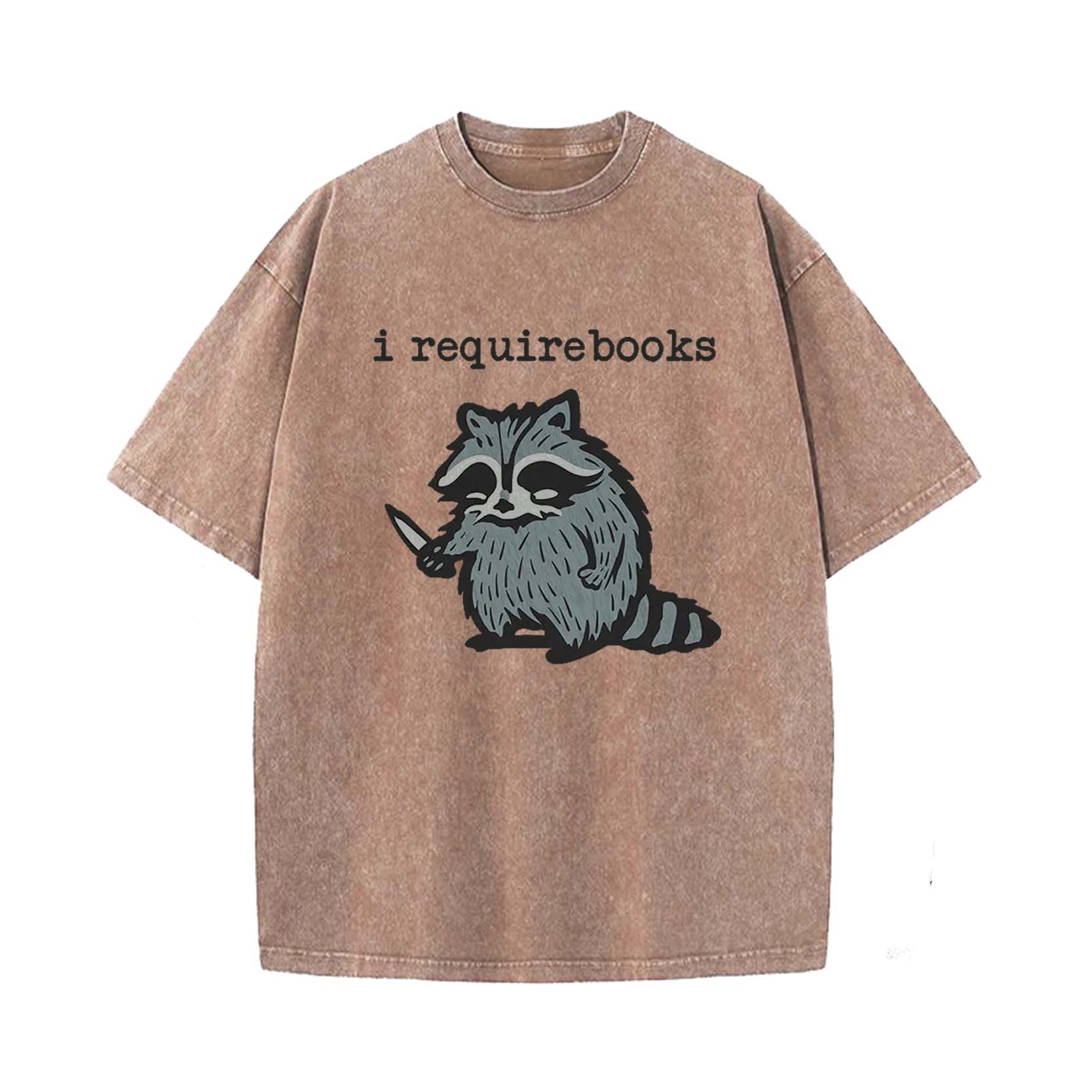 I Require Books T-shirt
