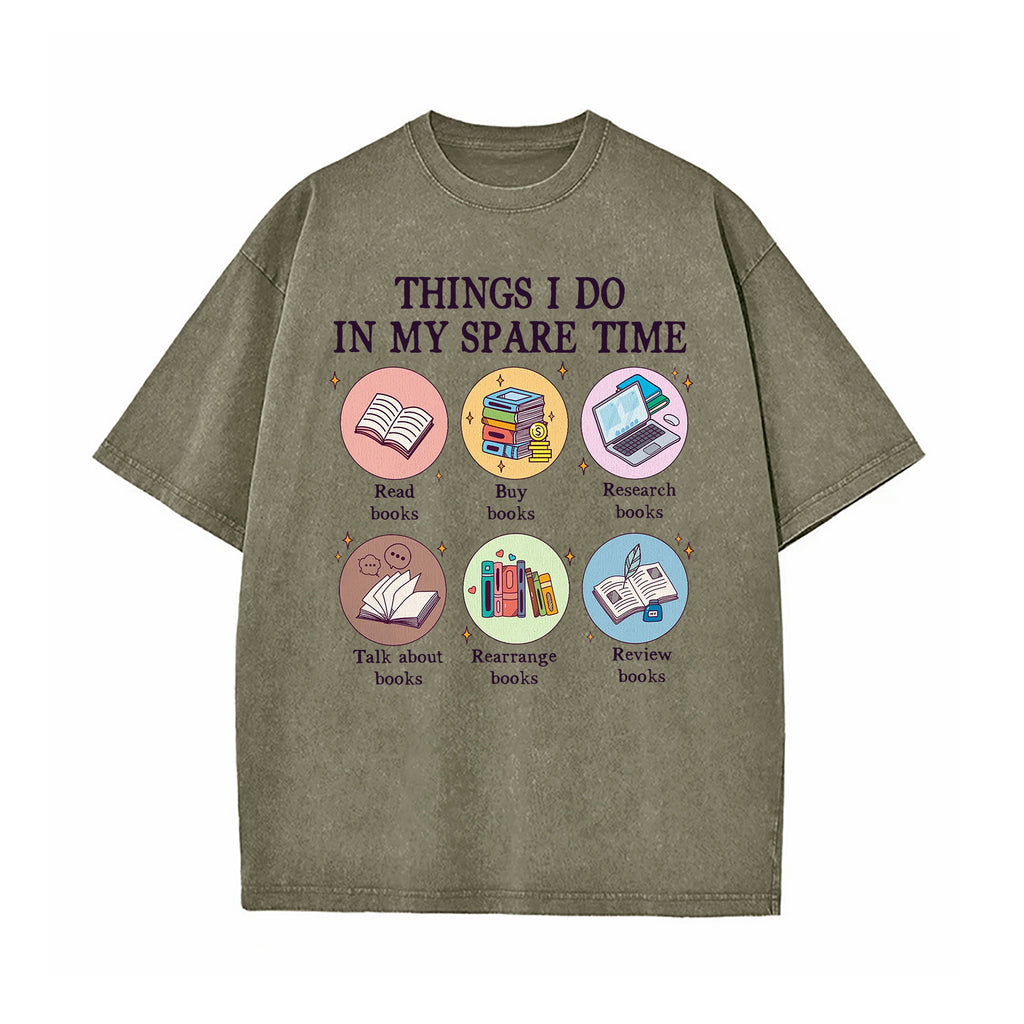 Things I Do in My Spare Time Washed T-Shirt