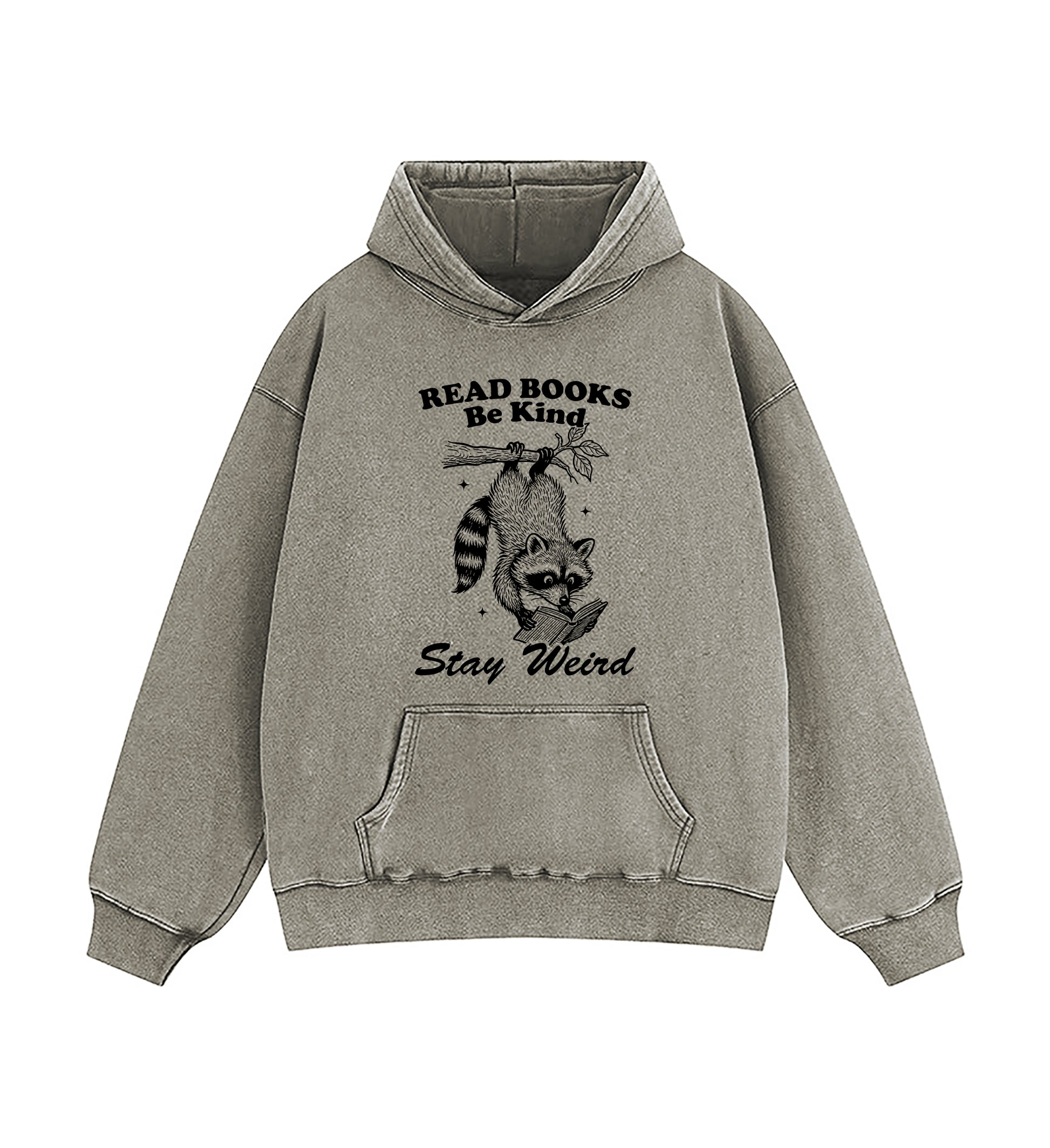Read Books Be kind Stay Weird Raccoon Washed Hoodie