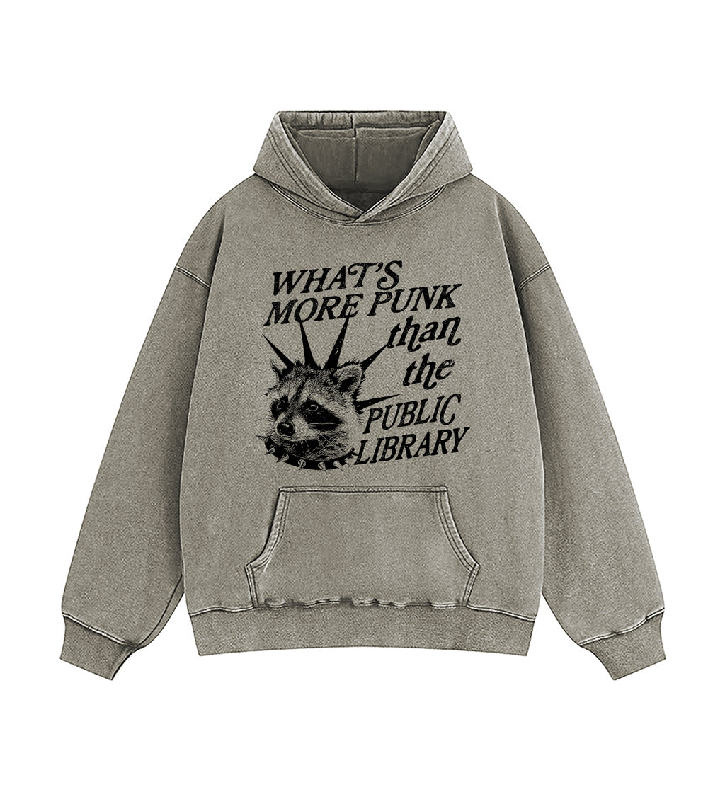 What's More Punk Than The Public Library Washed Hoodie
