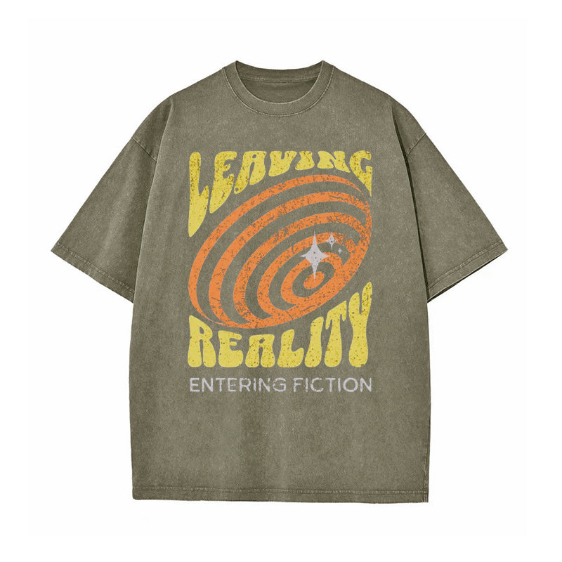 Leaving Reality Entering Fiction Washed T-Shirt