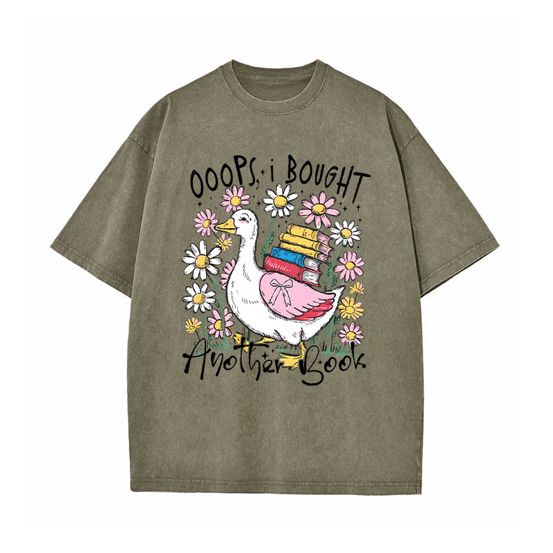 Oops I Bought Another Book Funny Goose Washed T-Shirt