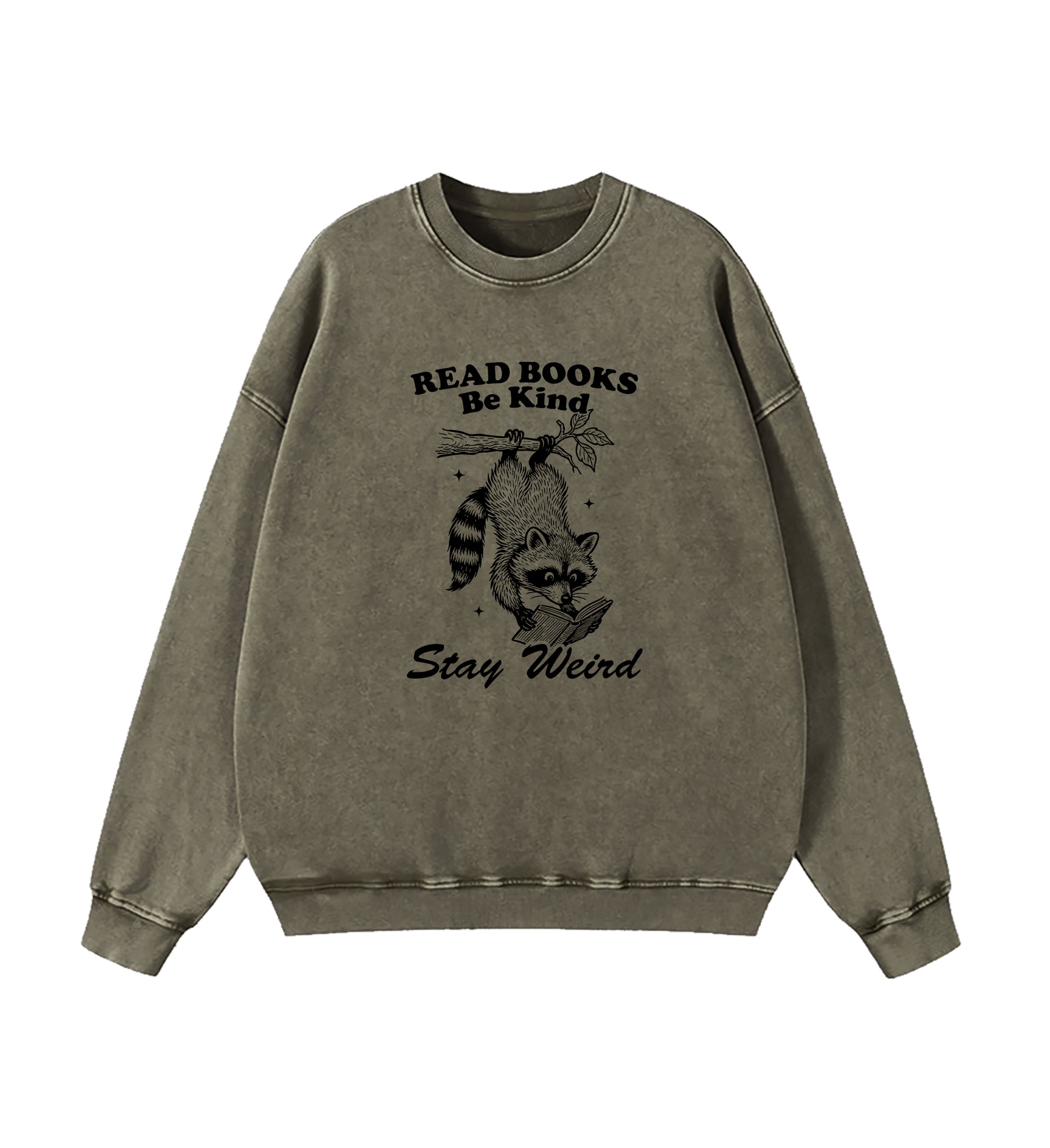 Read Books Be kind Stay Weird Raccoon Washed Sweatshirt