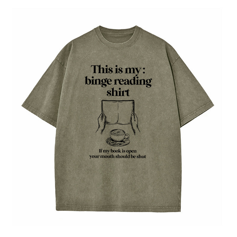 This Is My Binge Reading Washed T-Shirt