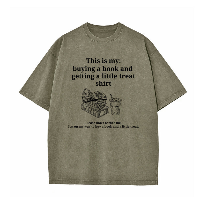 Buying A Book And Getting A Little Treat Washed T-Shirt