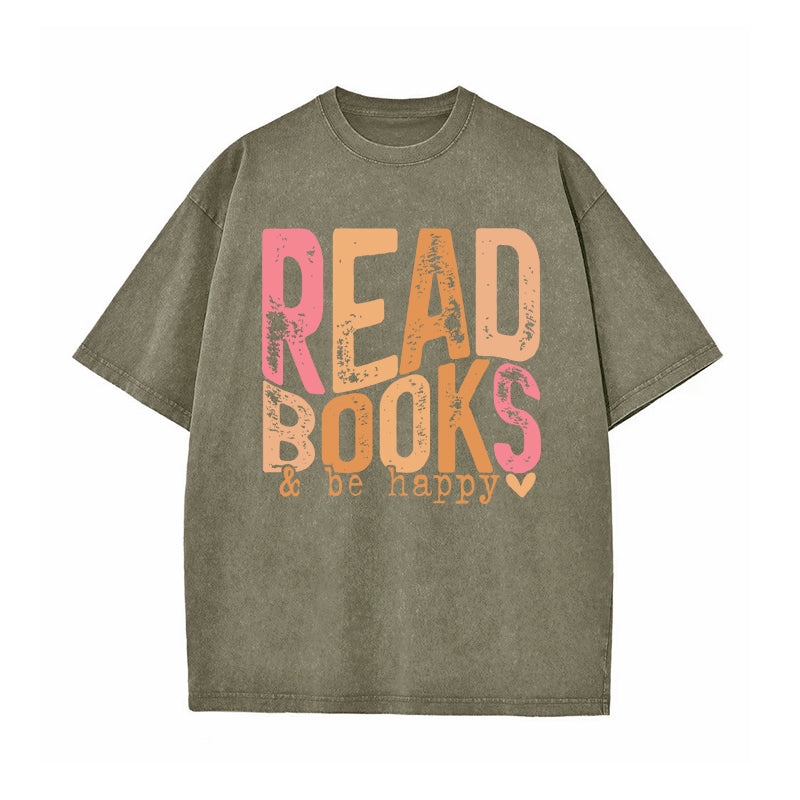 Read Books And Be Happy Washed T-Shirt
